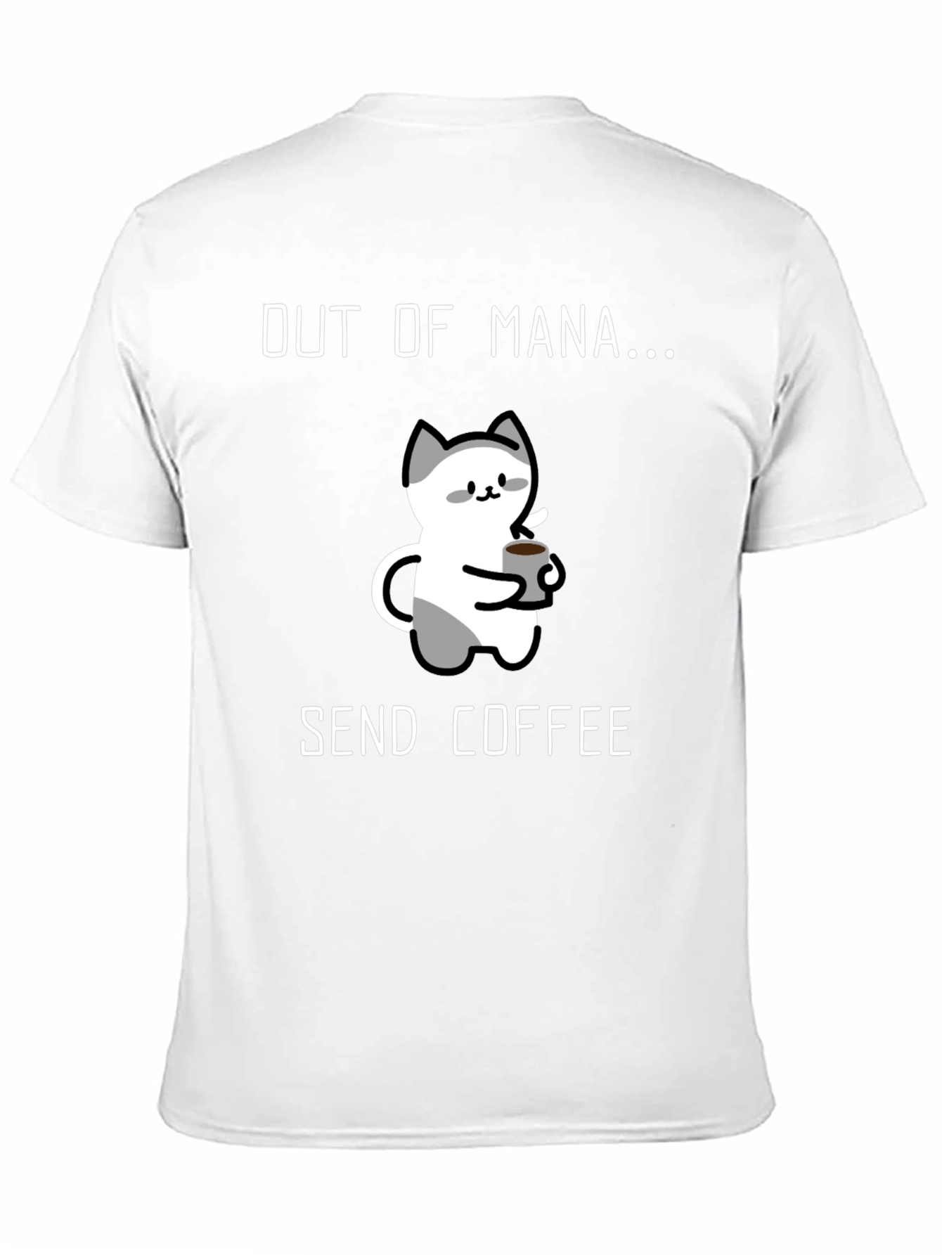 Out of Mana Send Coffee T-Shirt