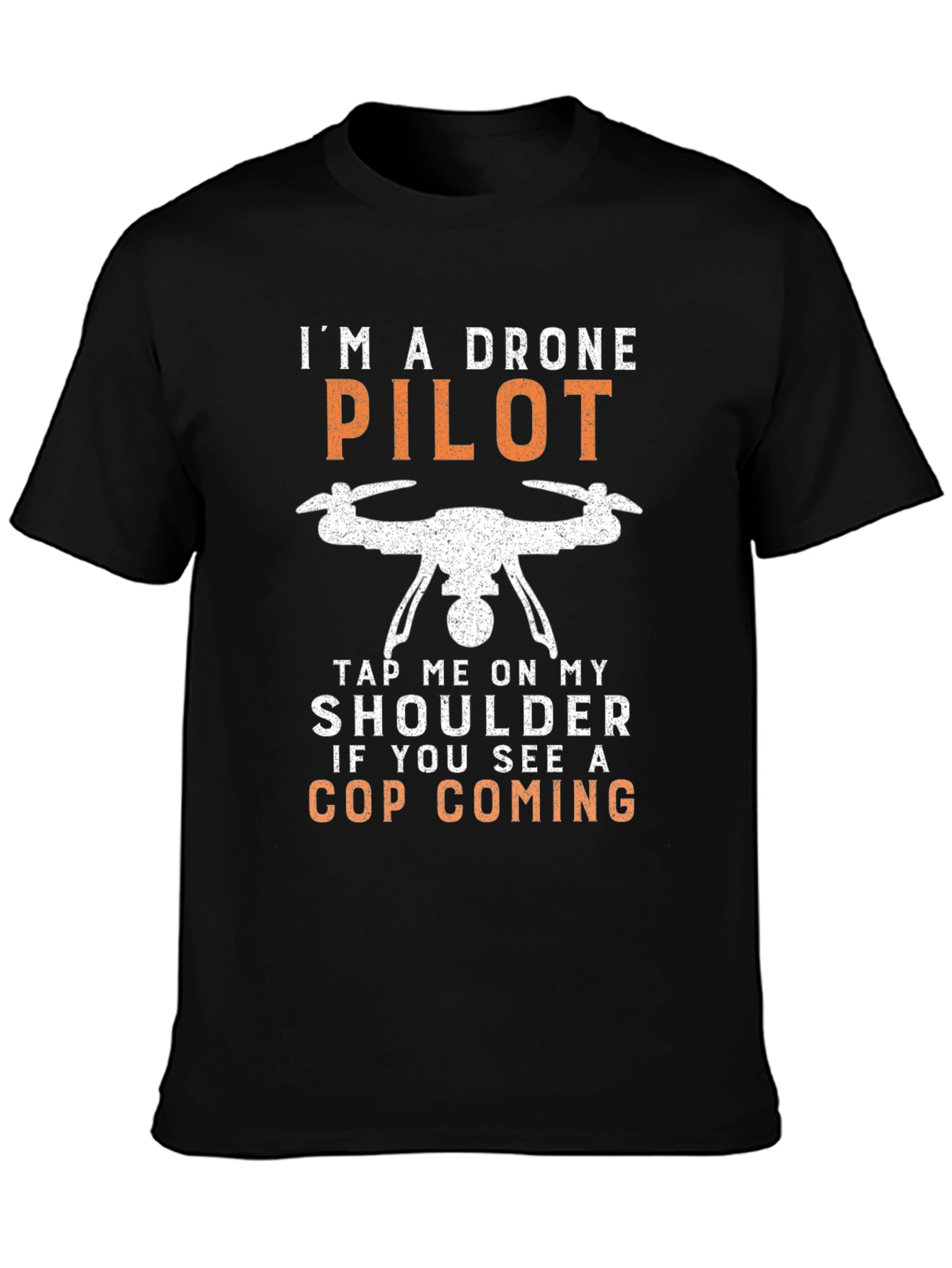 Drone Pilot Novelty Graphic T-Shirt