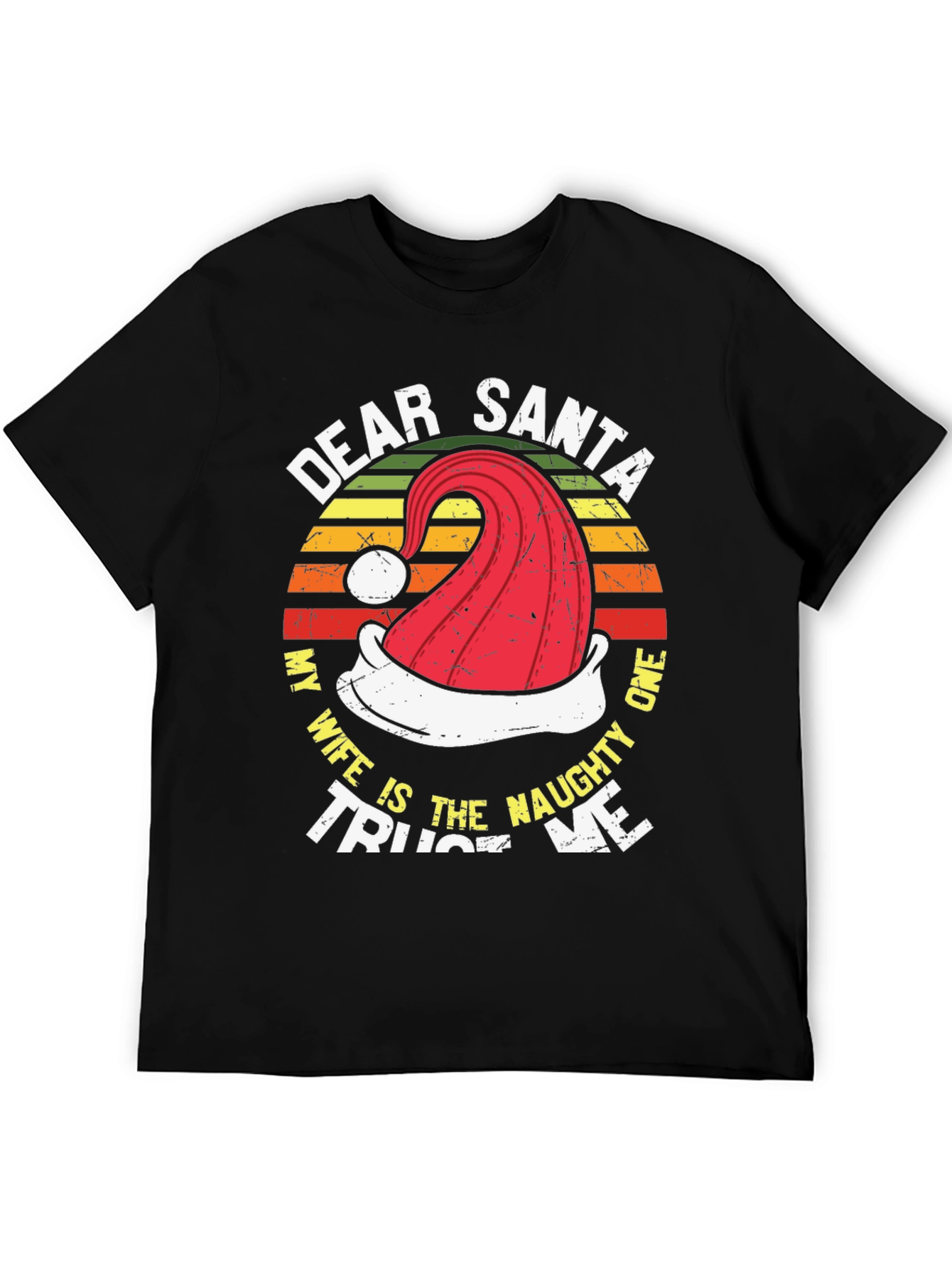 Dear Santa My Wife is the Naughty One Mens T-Shirt