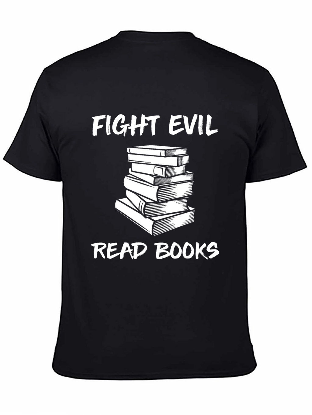 Fight Evil Read Books Graphic Tee - Unisex