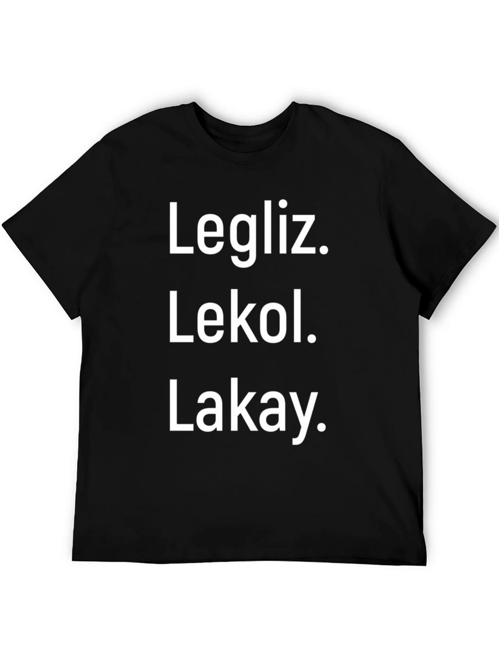 Legliz. Lekol. Lakay. Graphic T-Shirt
