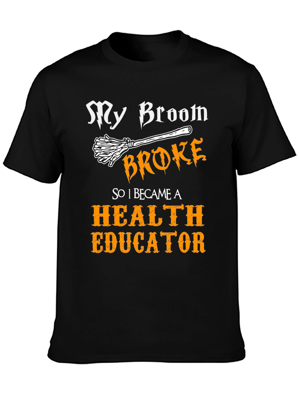 Health Educator Funny T-Shirt