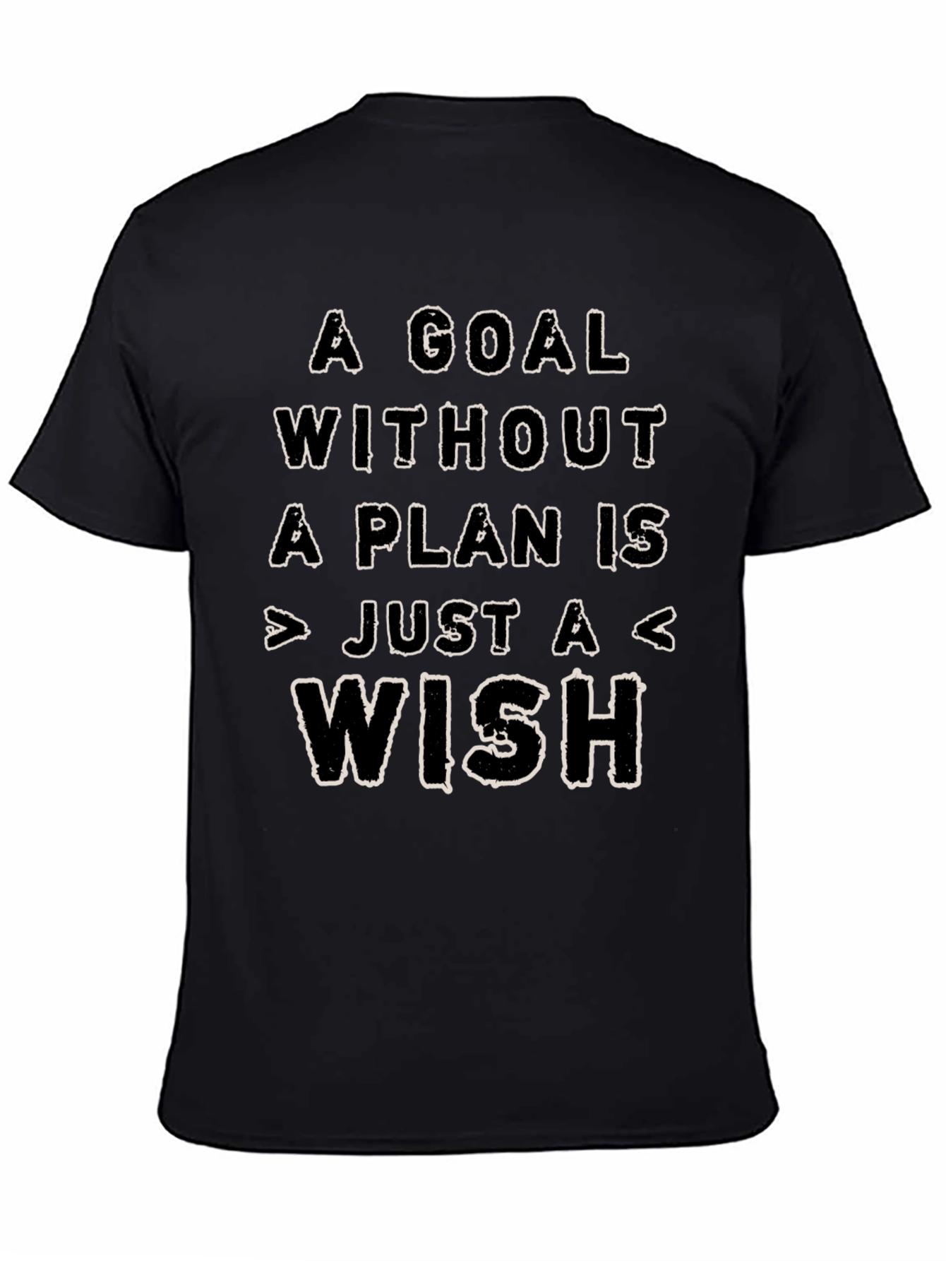 Motivational Graphic Tee: A Goal Without a Plan