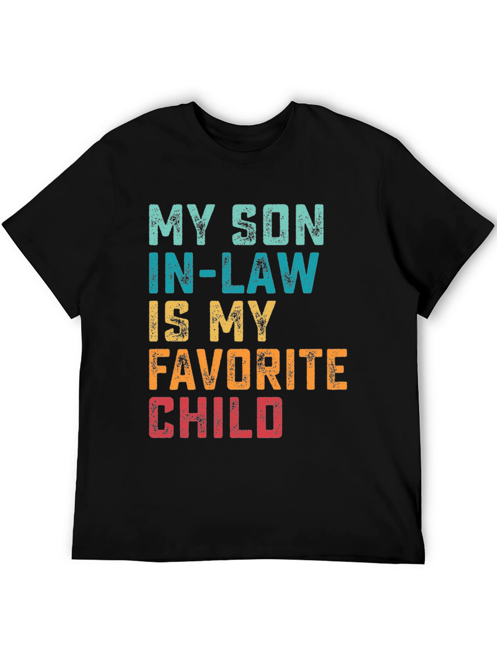 My Son-In-Law is My Favorite Child T-Shirt