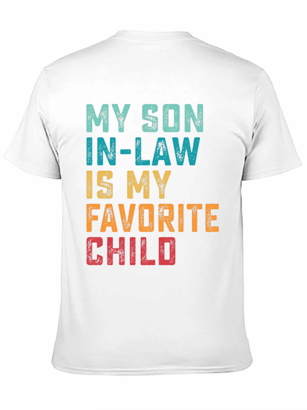 My Son-In-Law is My Favorite Child T-Shirt