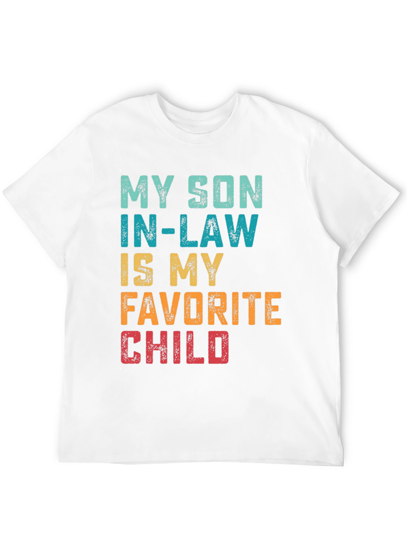 My Son-In-Law is My Favorite Child T-Shirt