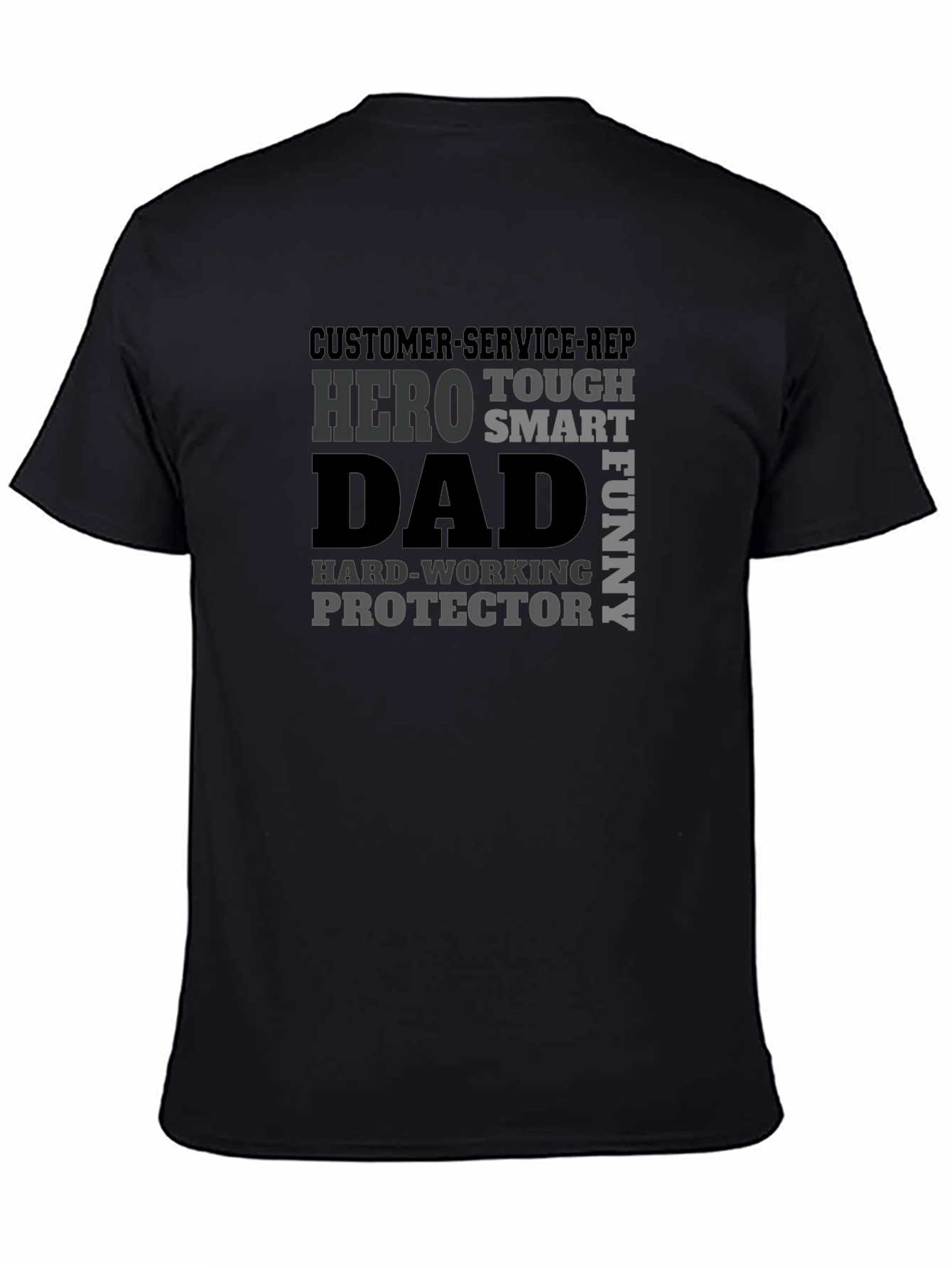 Dad Hero T-Shirt - Customer Service Rep Hard Working