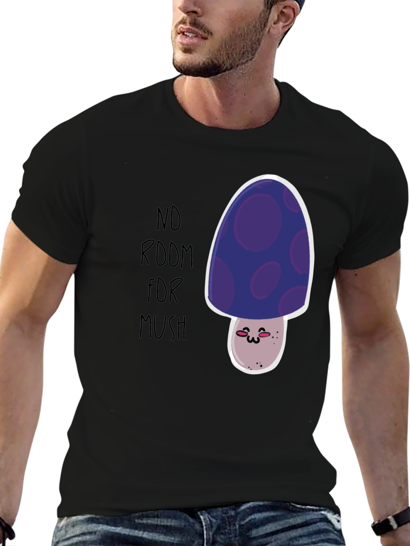 No Room For Mush T-Shirt - Cute Mushroom Graphic Tee