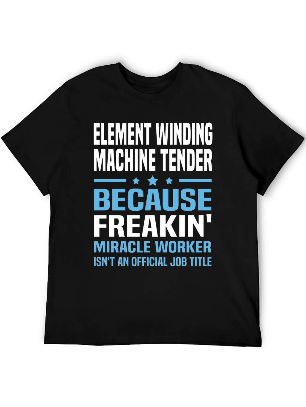 Element Winding Machine Tender T-Shirt