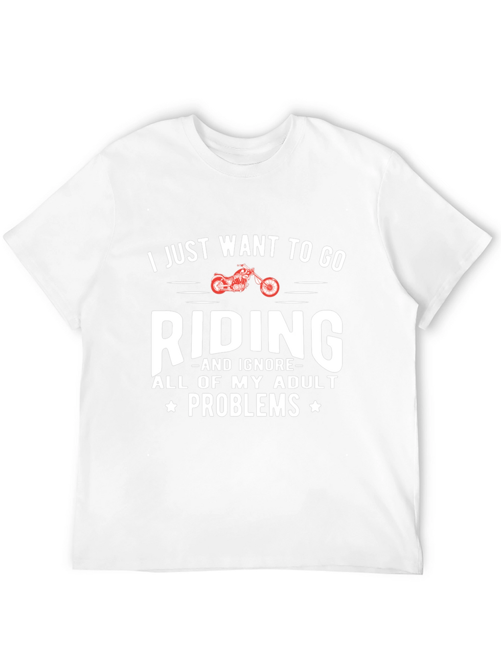 Ride Adult Problems Away Graphic T-Shirt