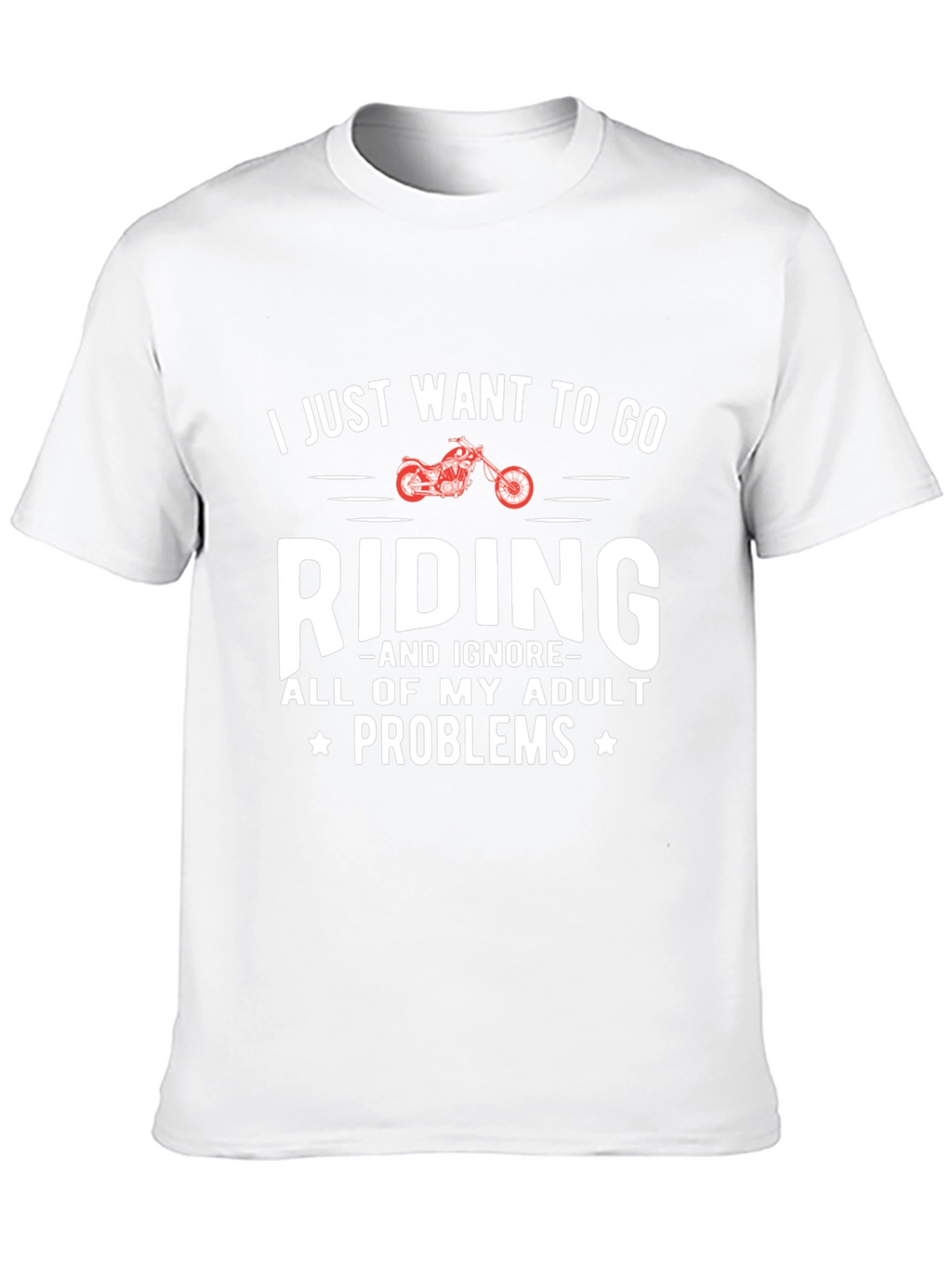 Ride Adult Problems Away Graphic T-Shirt