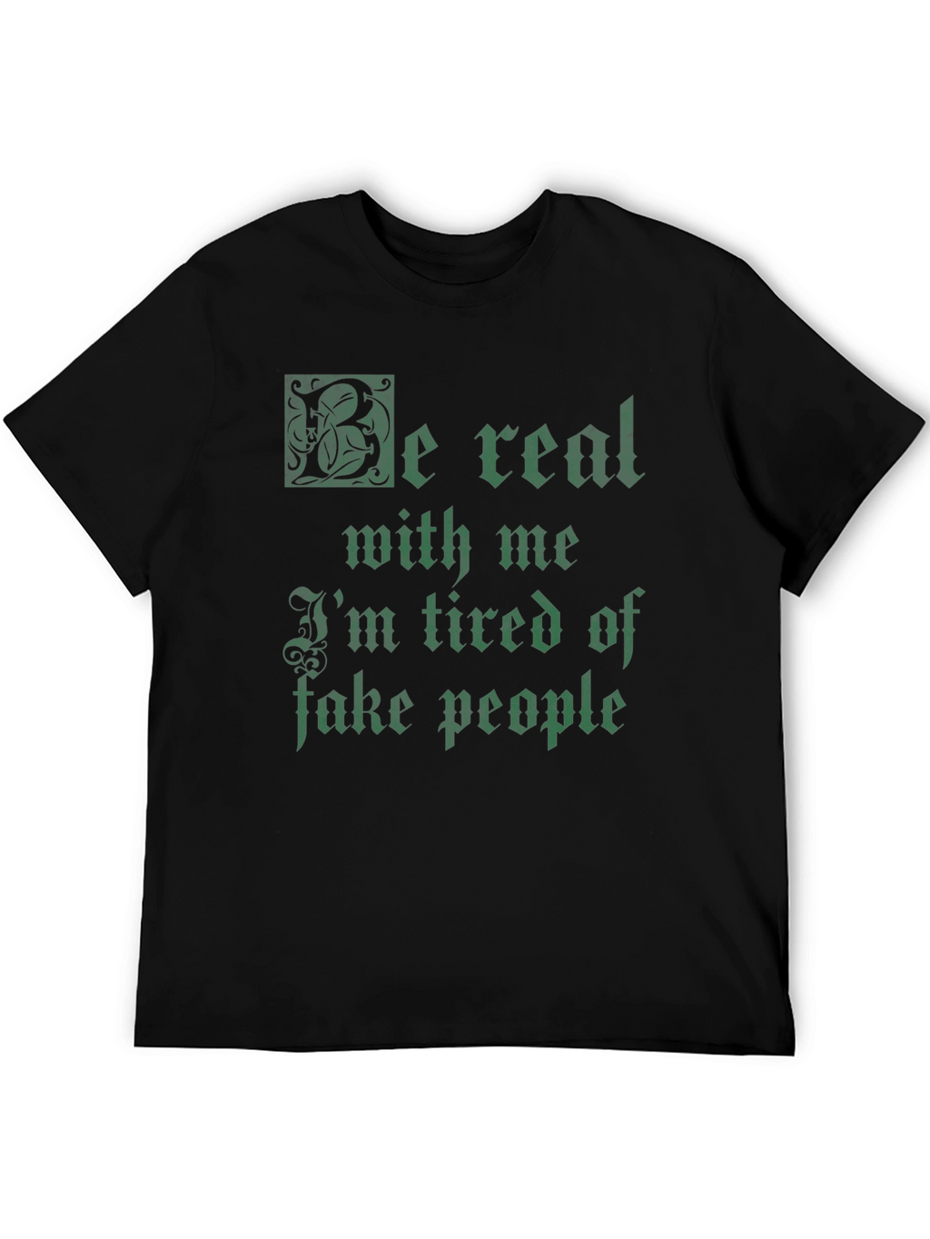 Be Real Mens Graphic T-Shirt