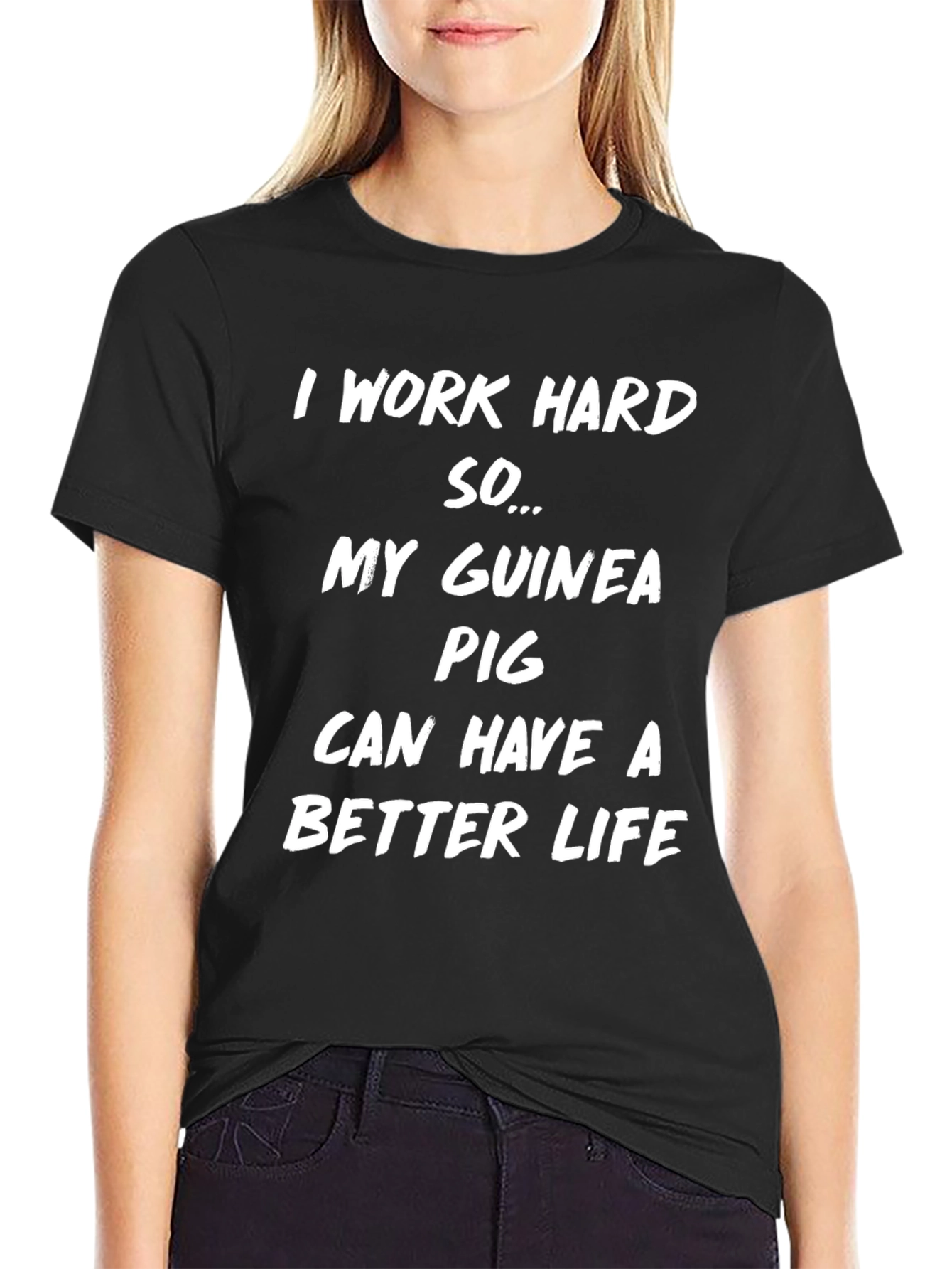 Guinea Pig Lover T-Shirt: I Work Hard For My Pet