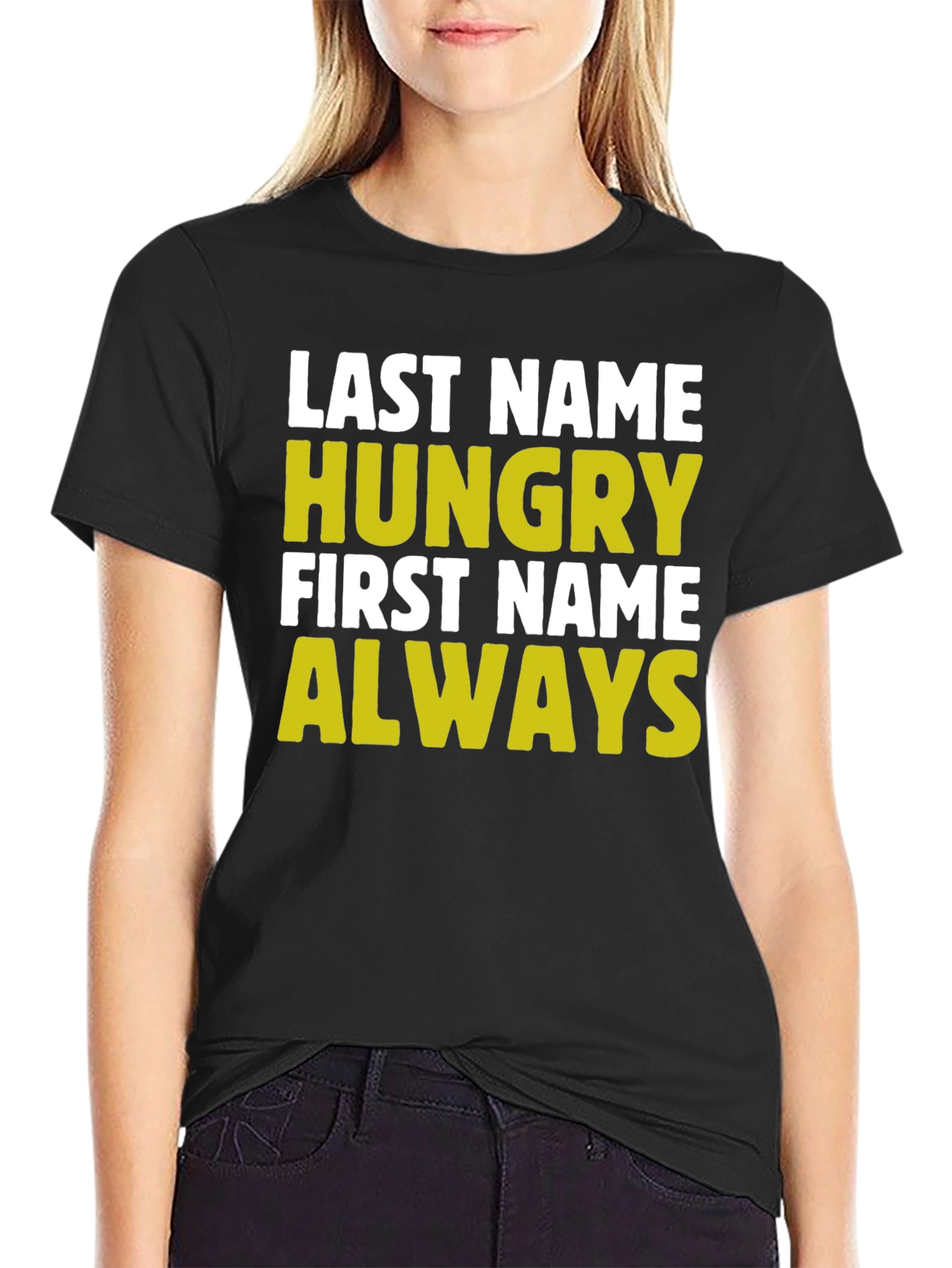 Hungry Always Funny Graphic T-Shirt