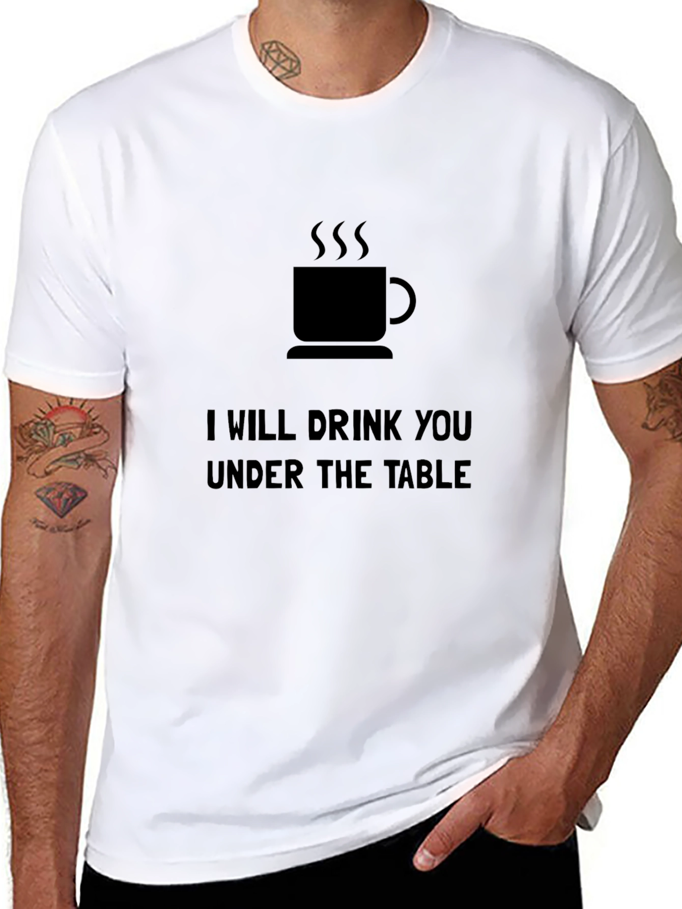 I Will Drink You Under the Table T-Shirt