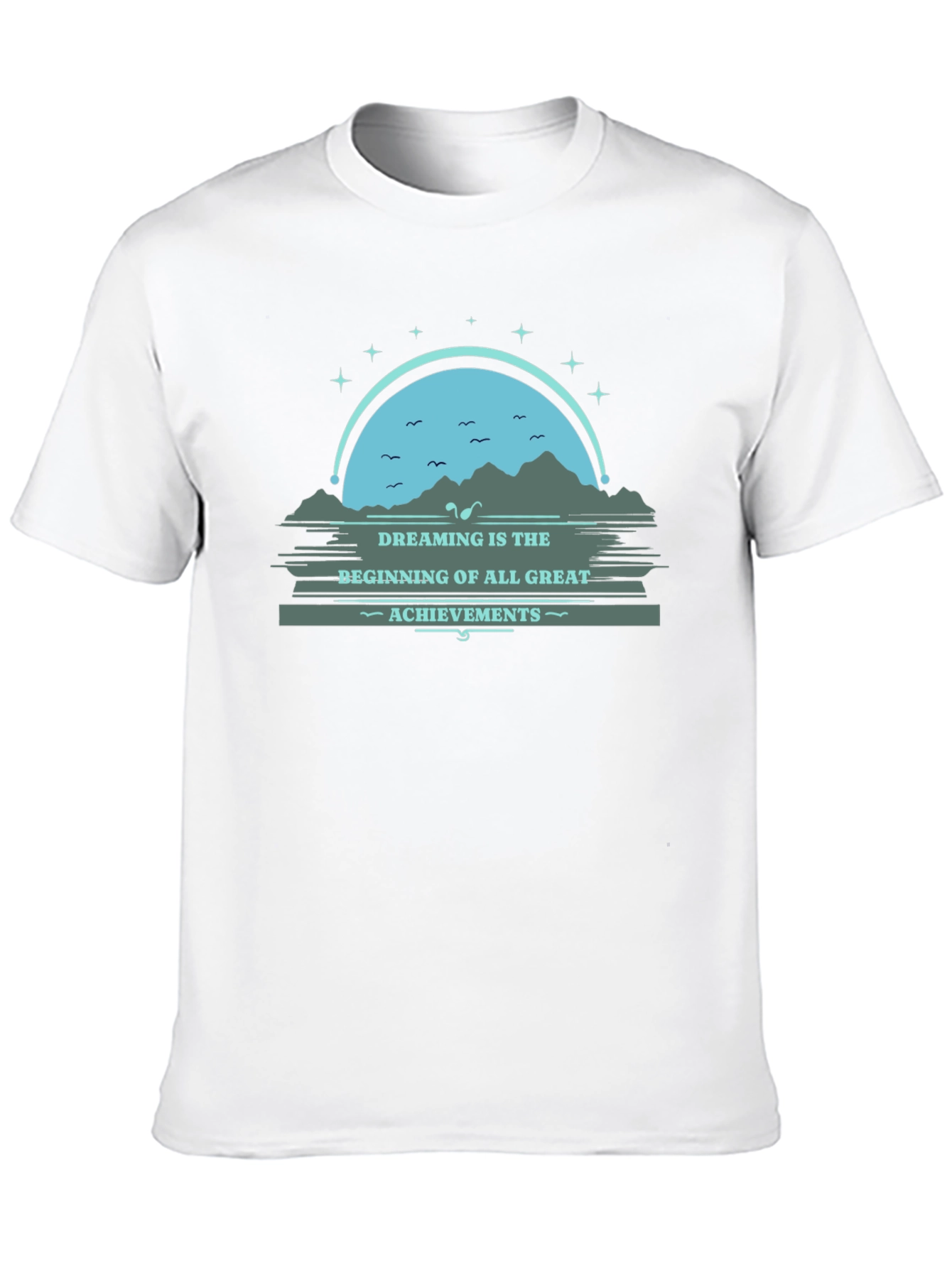 Dreaming Great Achievements T-Shirt