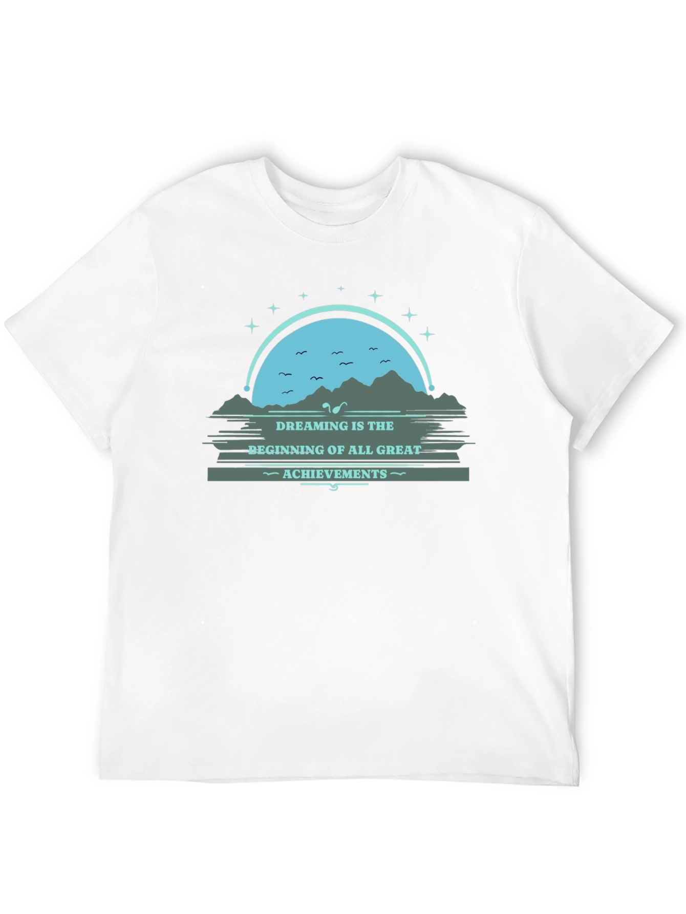 Dreaming Great Achievements T-Shirt
