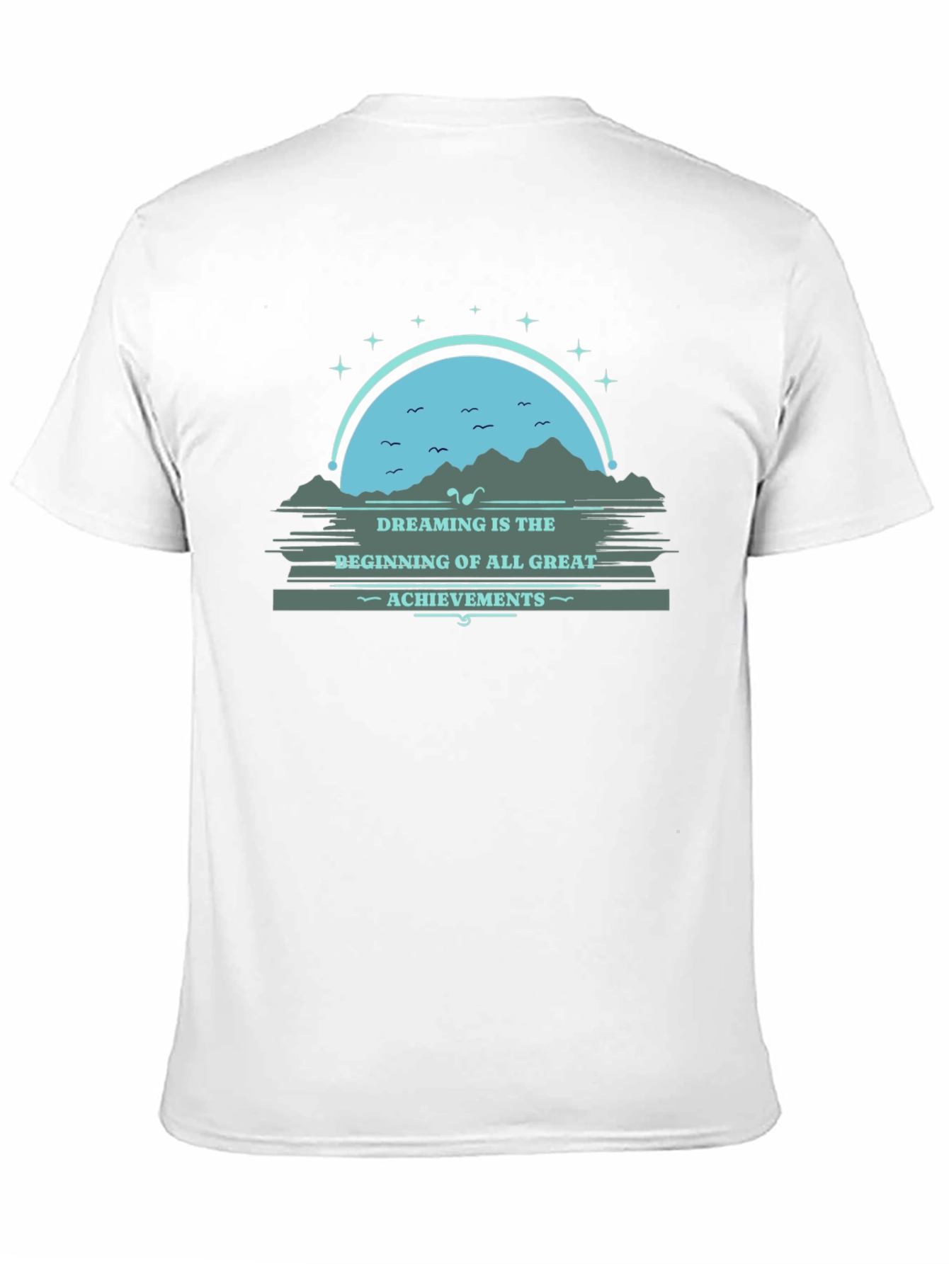Dreaming Great Achievements T-Shirt