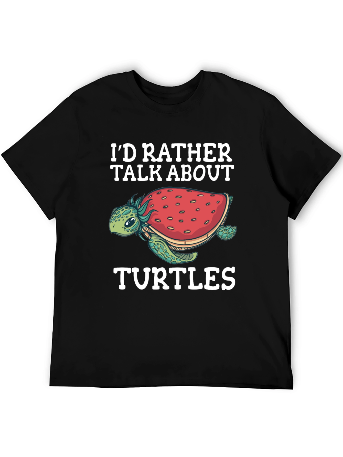 Id Rather Talk About Turtles Graphic Tee