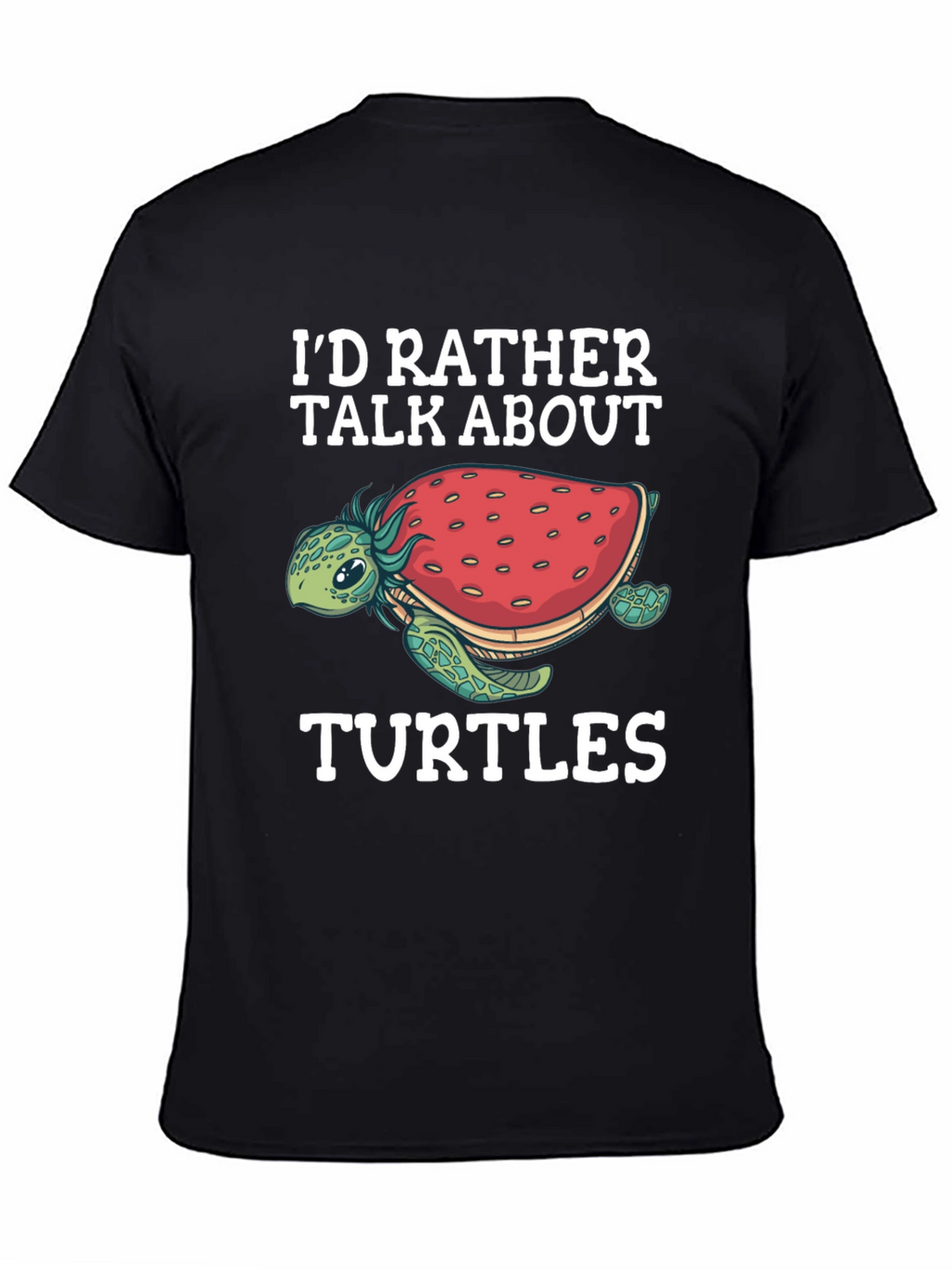Id Rather Talk About Turtles Graphic Tee