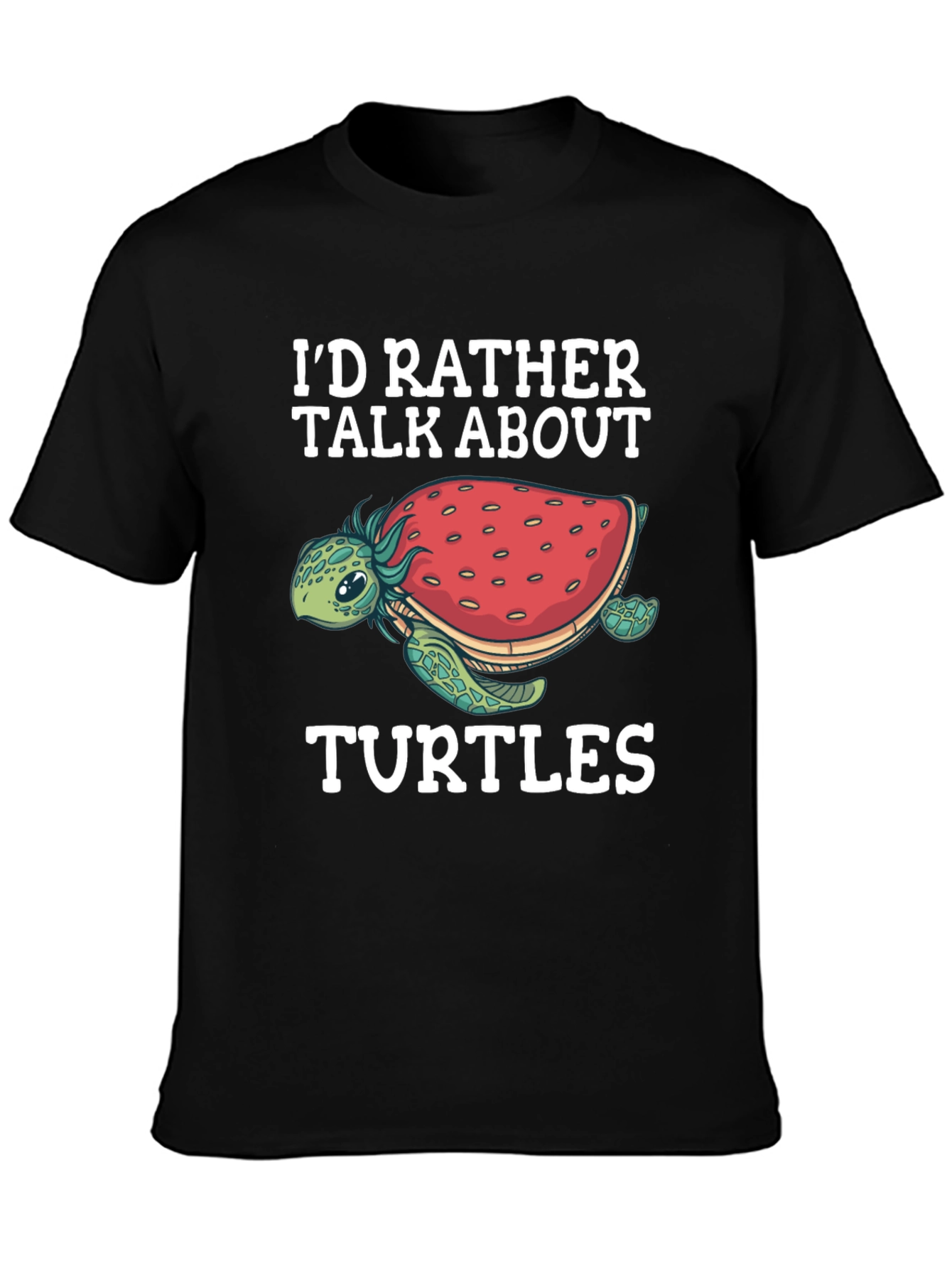 Id Rather Talk About Turtles Graphic Tee
