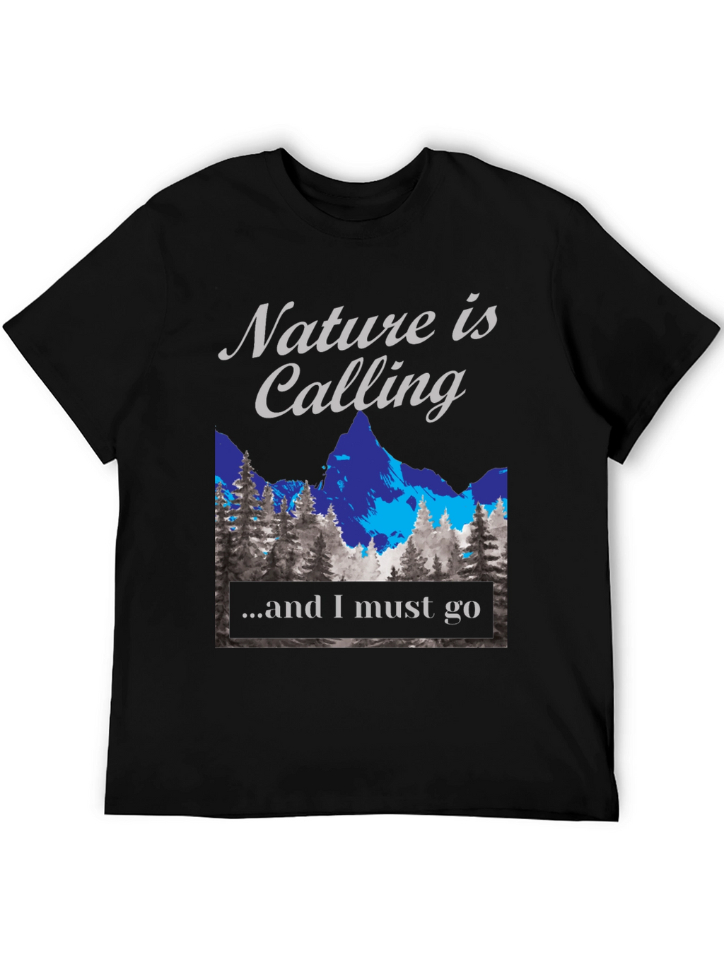 Nature is Calling T-Shirt - Adventure Awaits