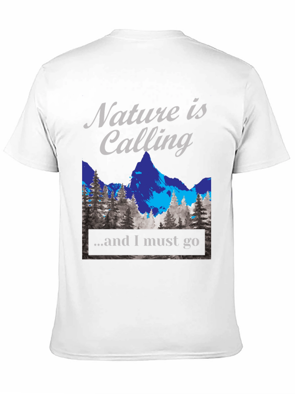 Nature is Calling T-Shirt - Adventure Awaits