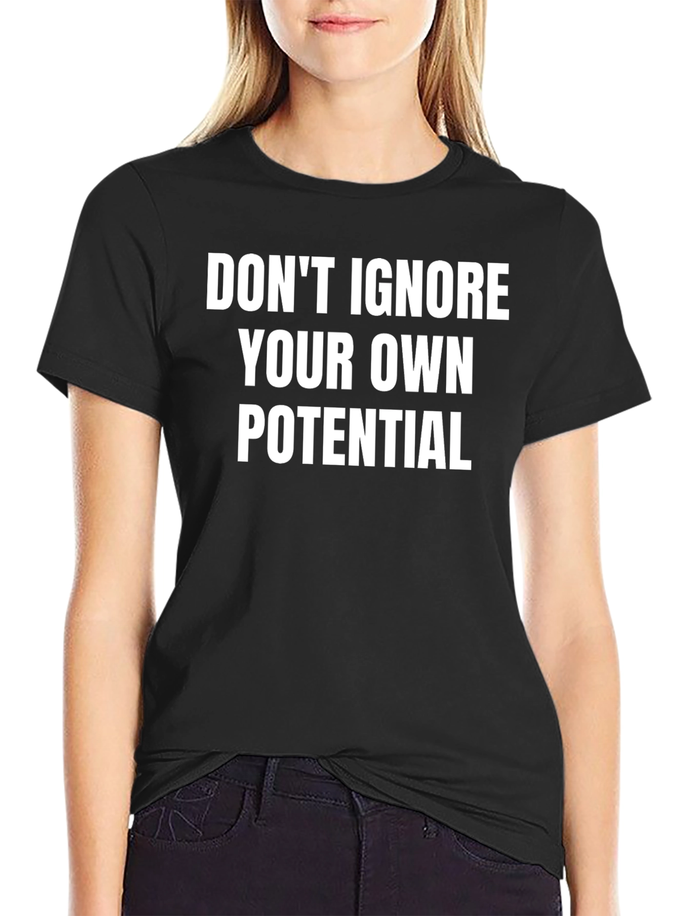 Motivational T-Shirt - Dont Ignore Your Potential!