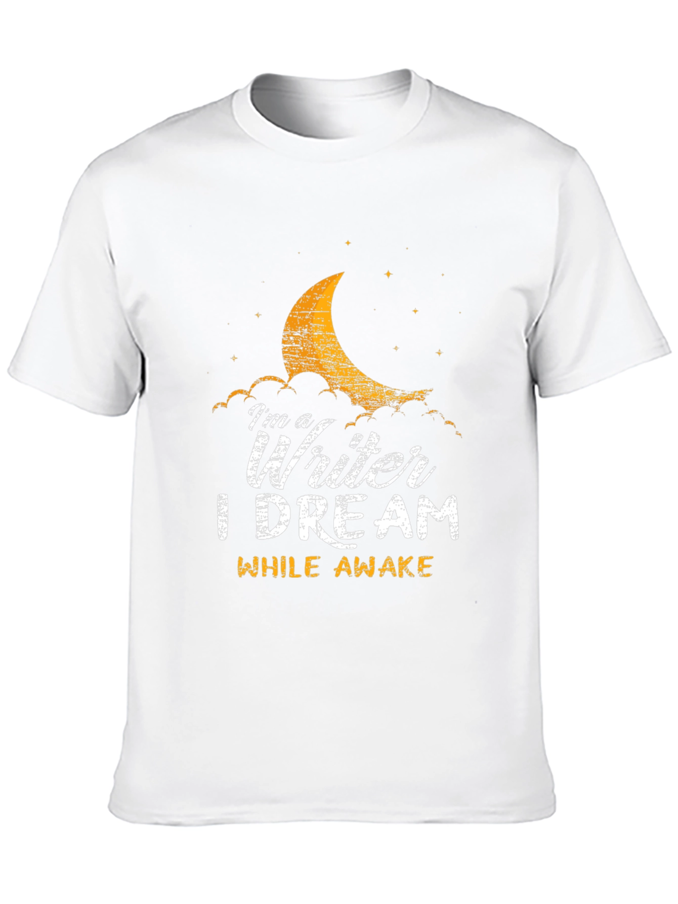 Im a Writer T-Shirt: Dream While Awake