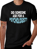 Psychologist T-Shirt: Funny Psychology Tee