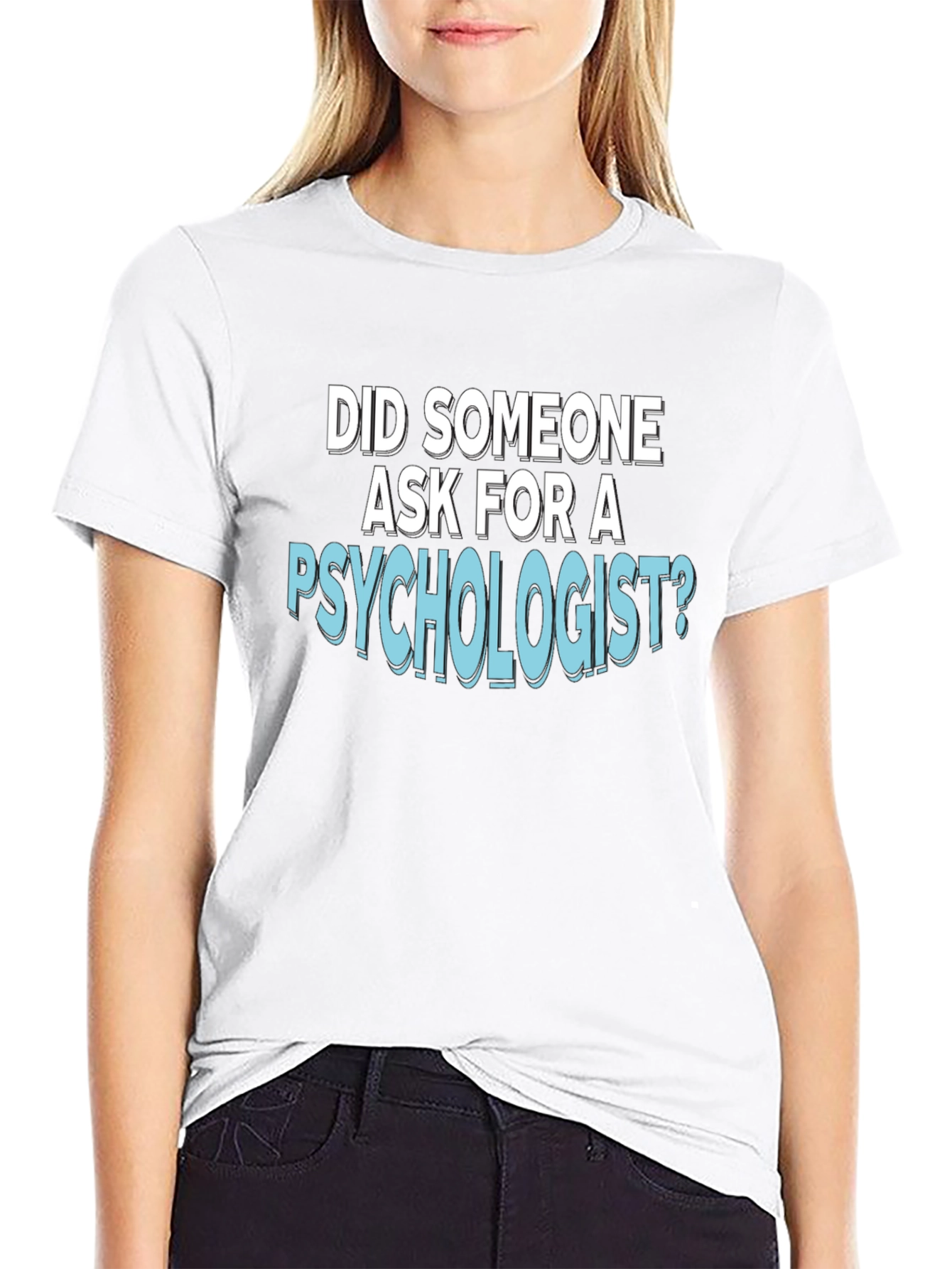 Psychologist T-Shirt: Funny Psychology Tee