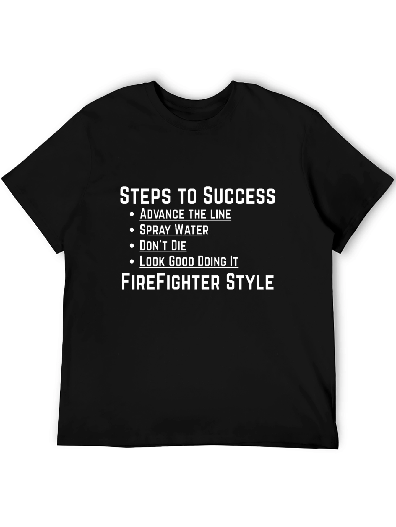 Firefighter Style Steps to Success T-Shirt