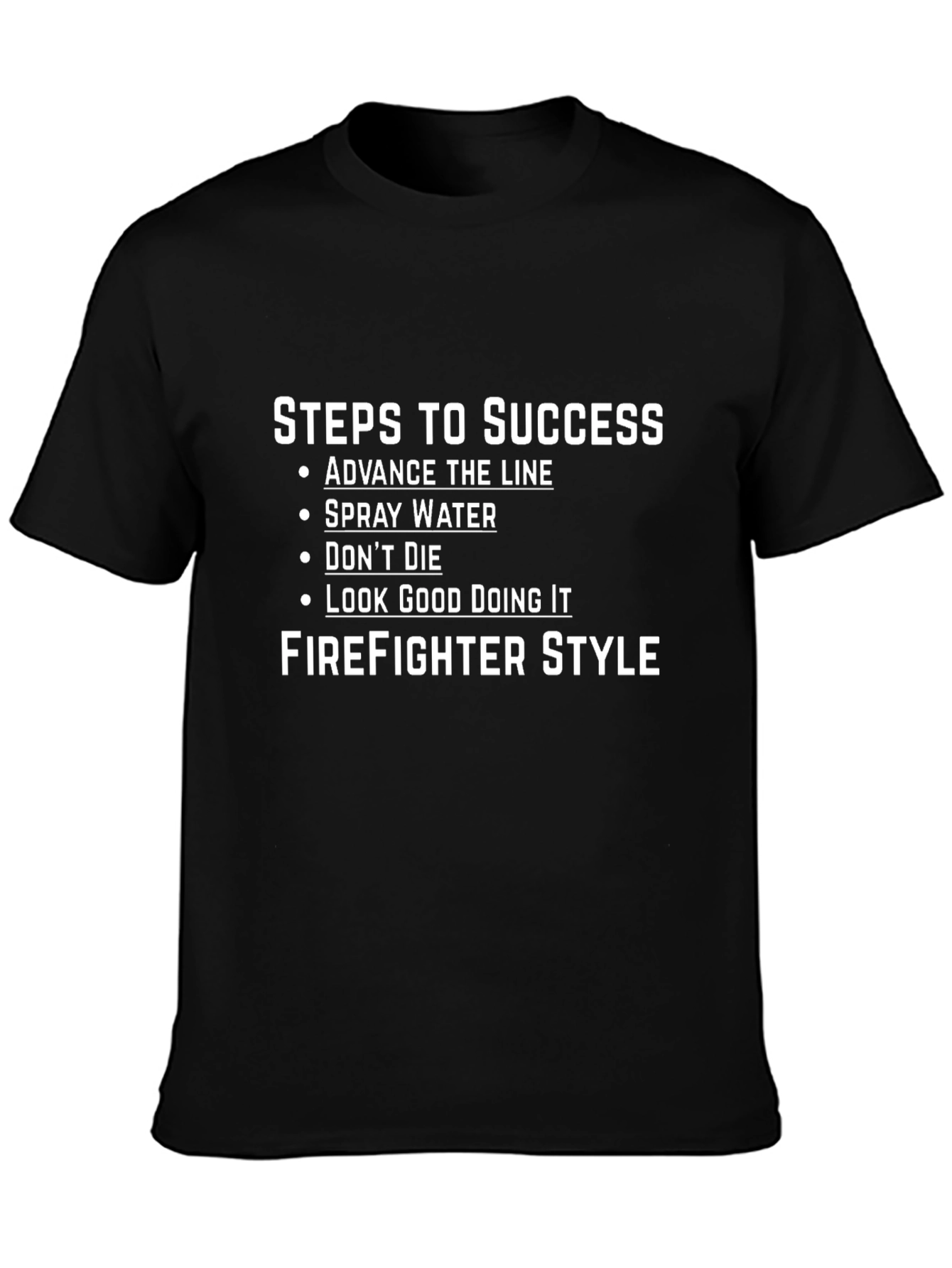 Firefighter Style Steps to Success T-Shirt