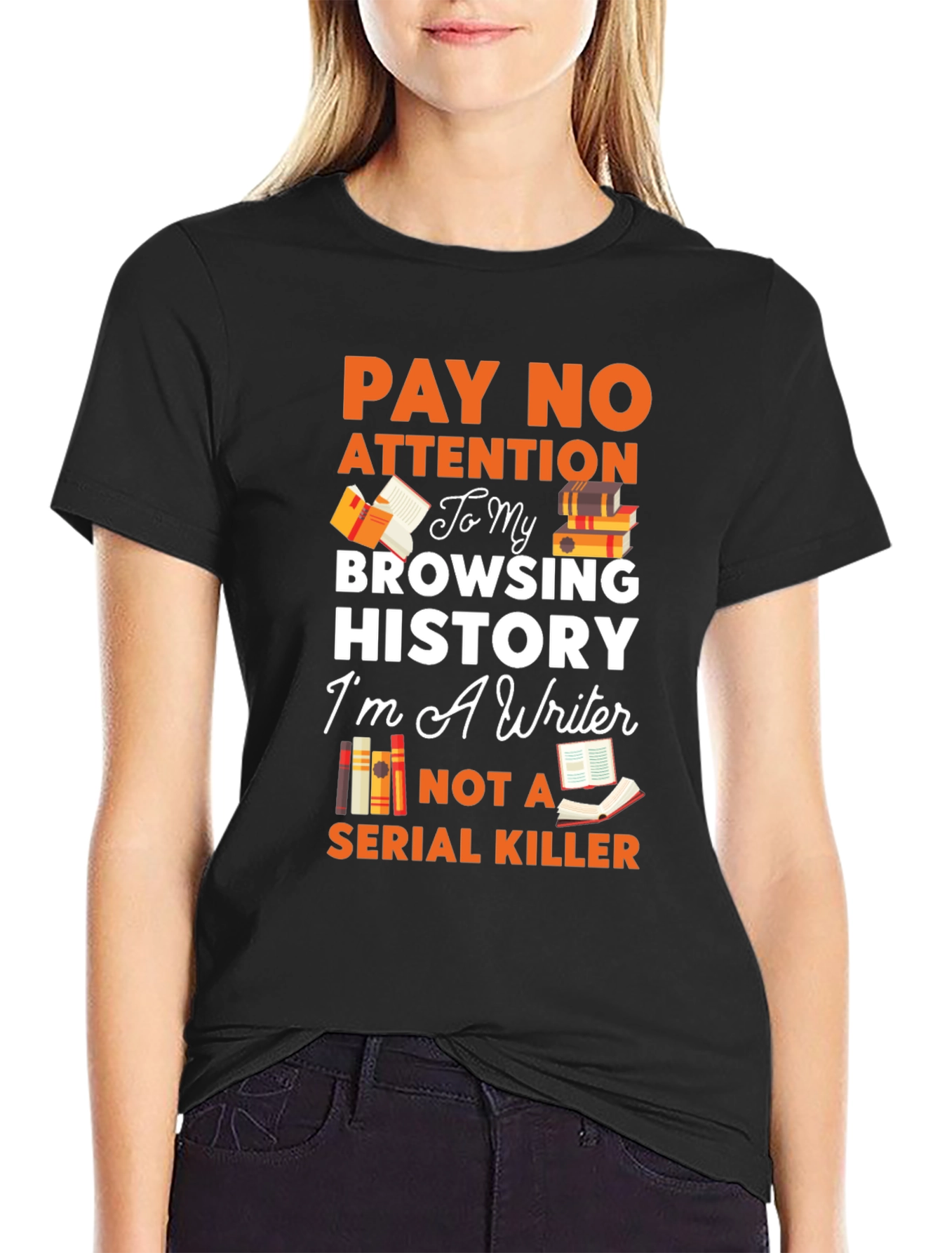 Writer T-Shirt: Pay No Attention Browsing History
