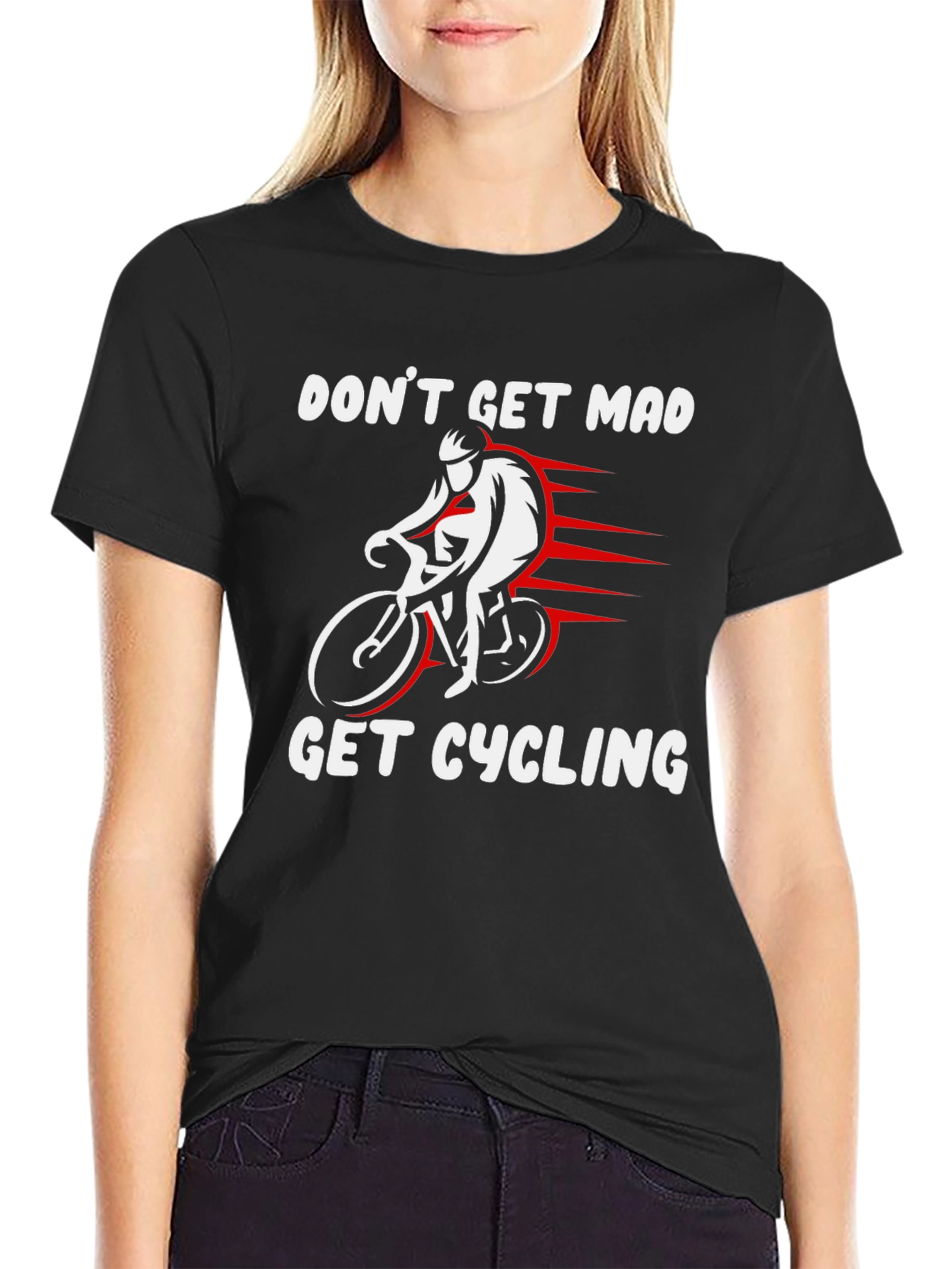 Dont Get Mad Get Cycling T-Shirt