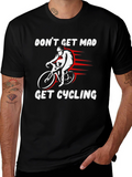 Dont Get Mad Get Cycling T-Shirt