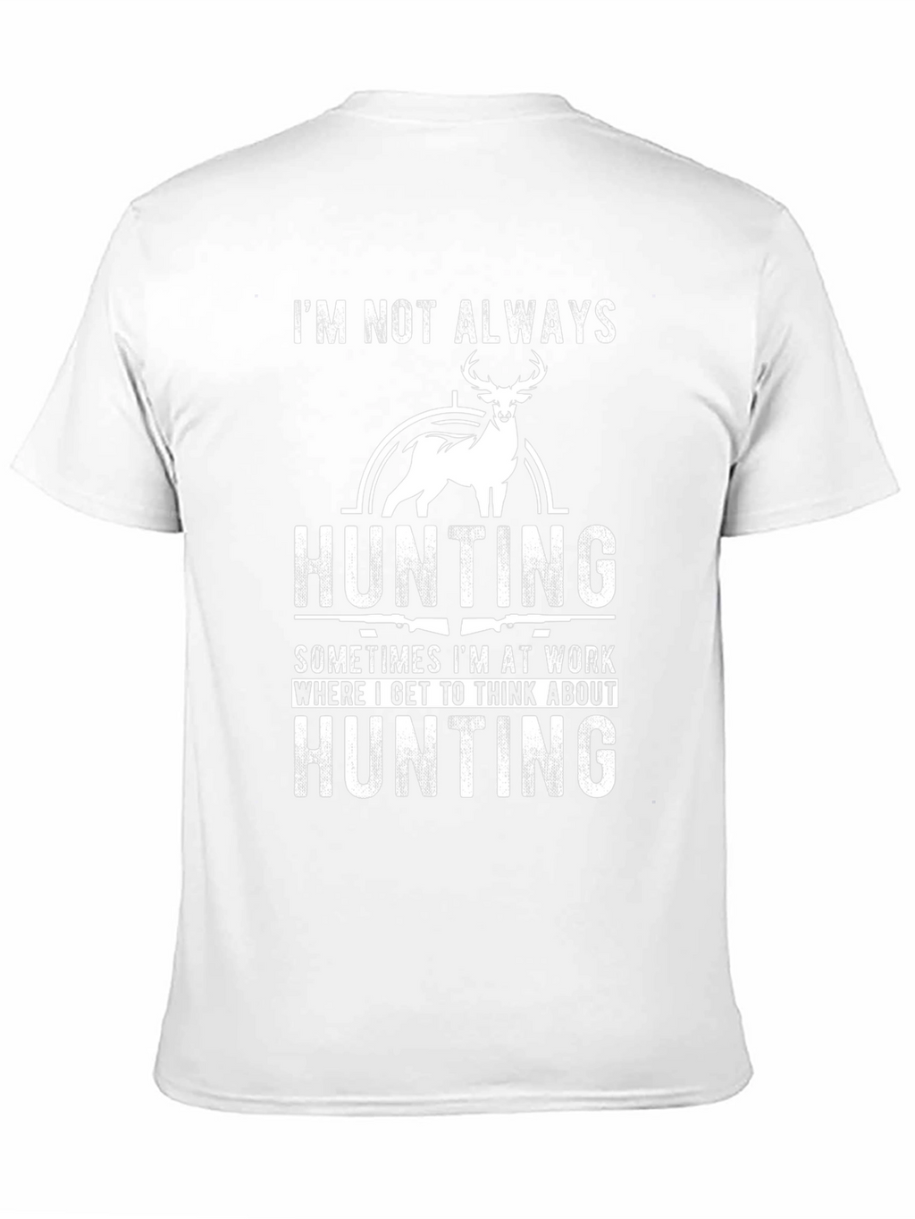 Hunting Theme Graphic Tee - Always Hunting