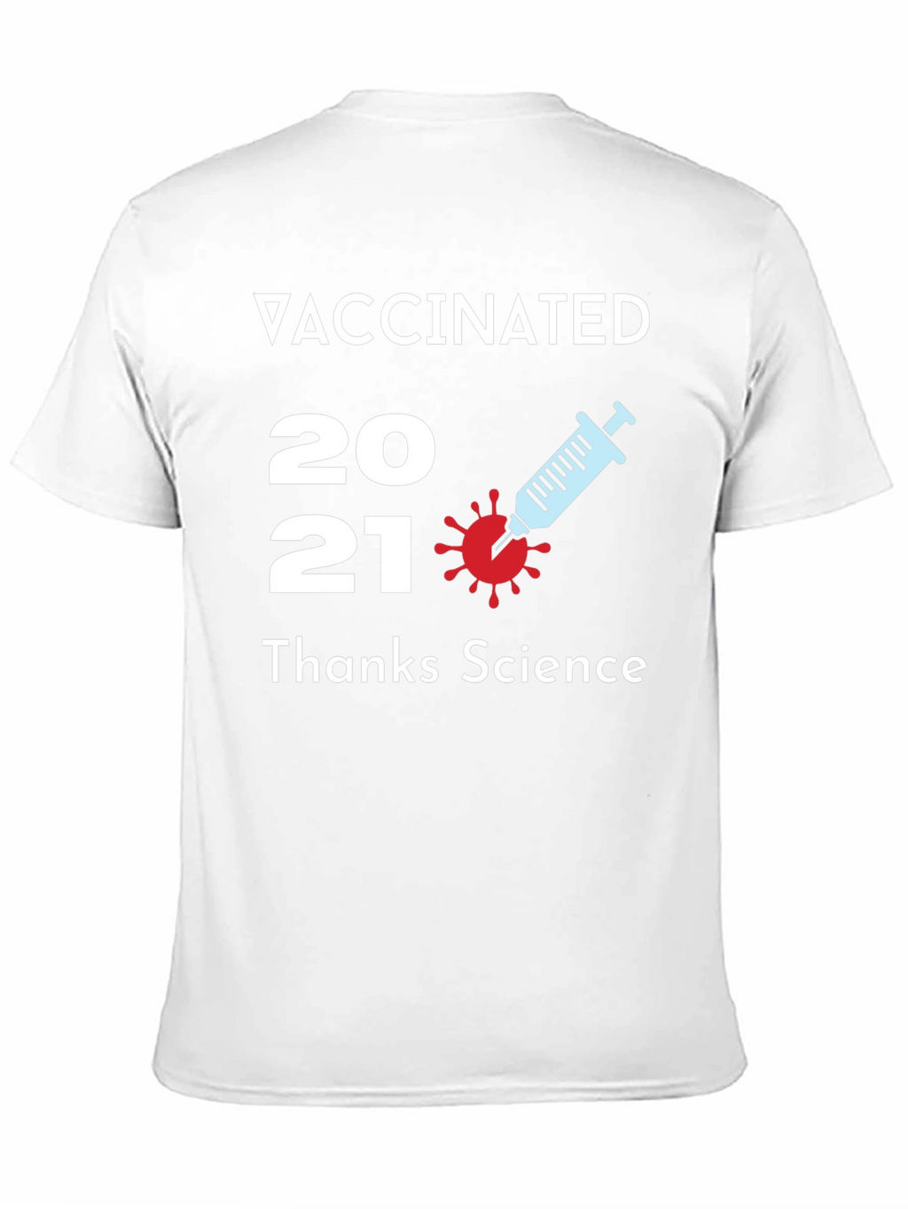 Vaccinated 2021 T-Shirt Thanks Science