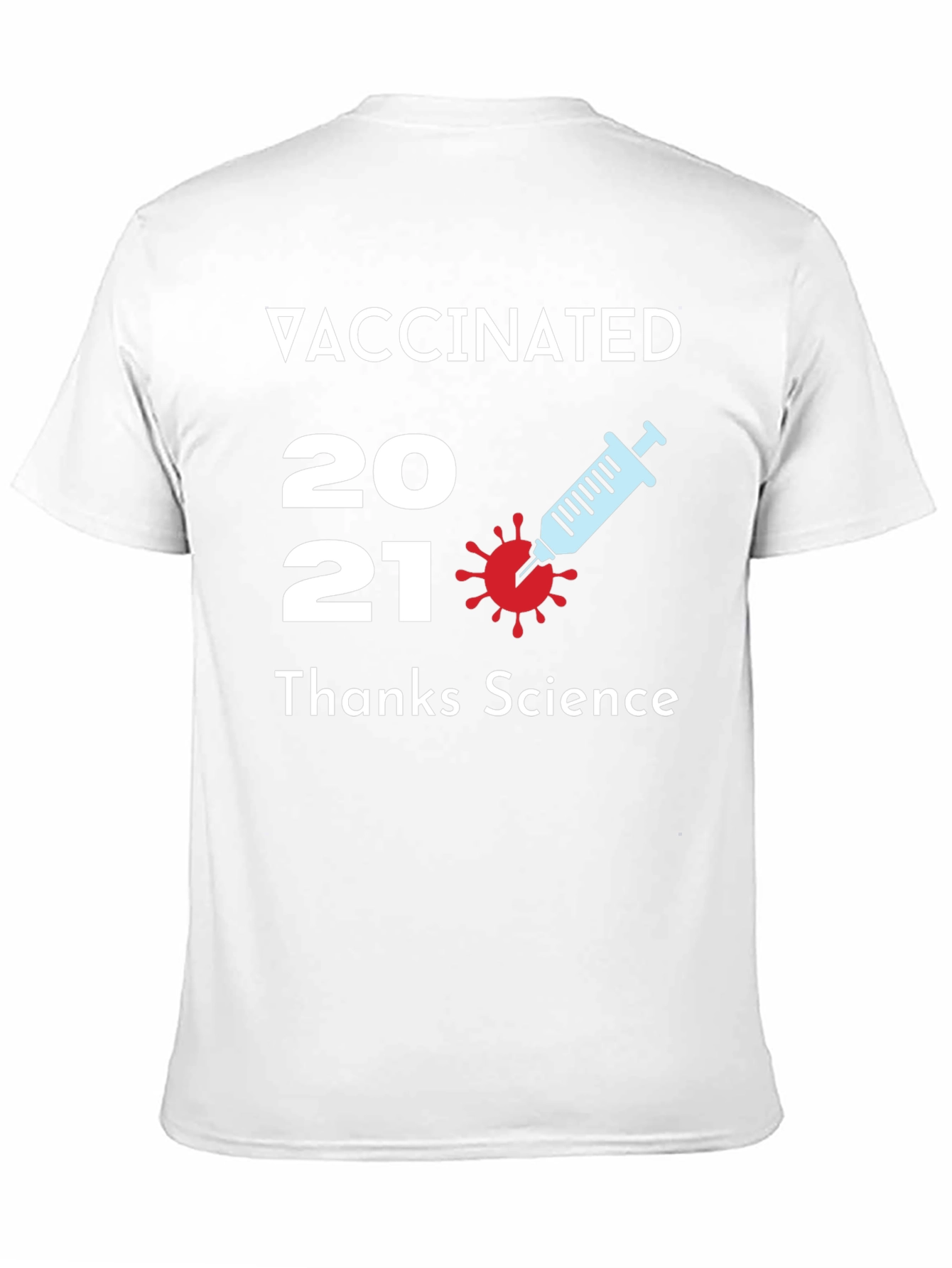 Vaccinated 2021 T-Shirt Thanks Science