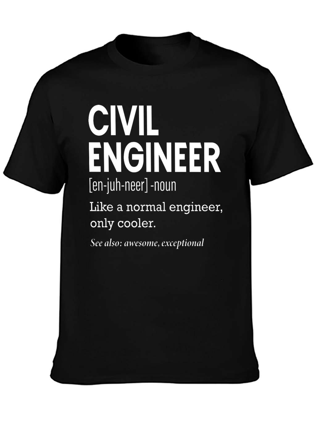 Civil Engineer Definition T-Shirt