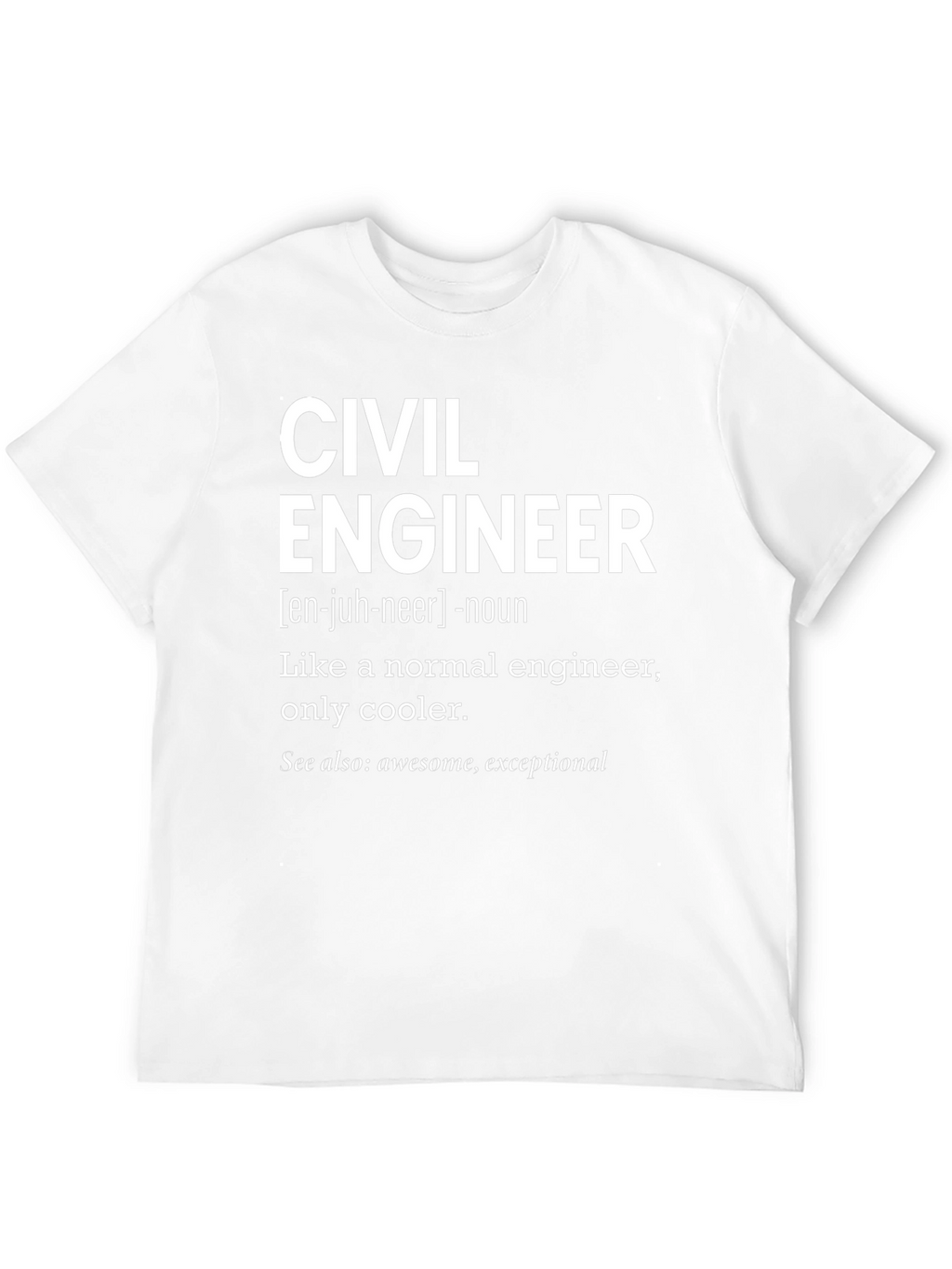 Civil Engineer Definition T-Shirt