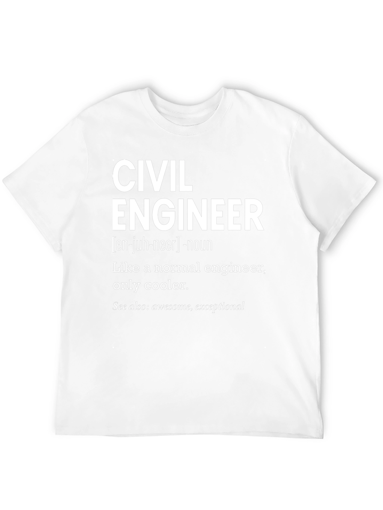 Civil Engineer Definition T-Shirt