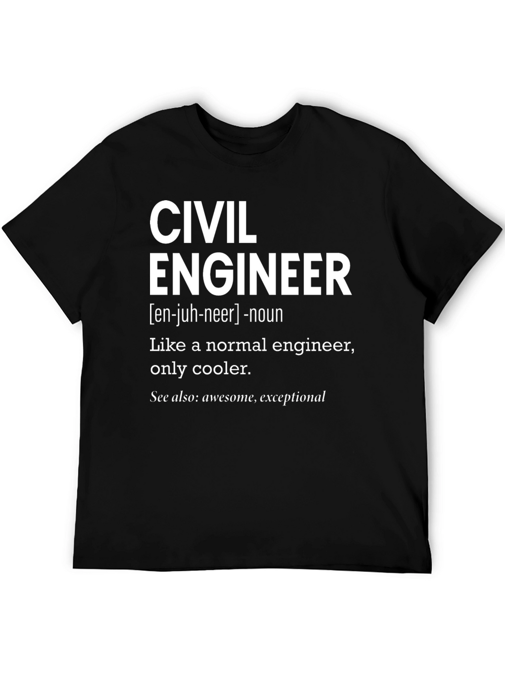 Civil Engineer Definition T-Shirt