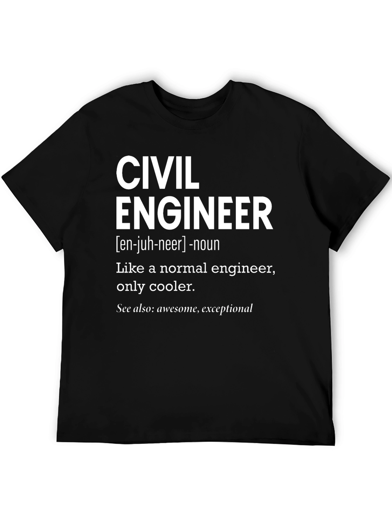 Civil Engineer Definition T-Shirt