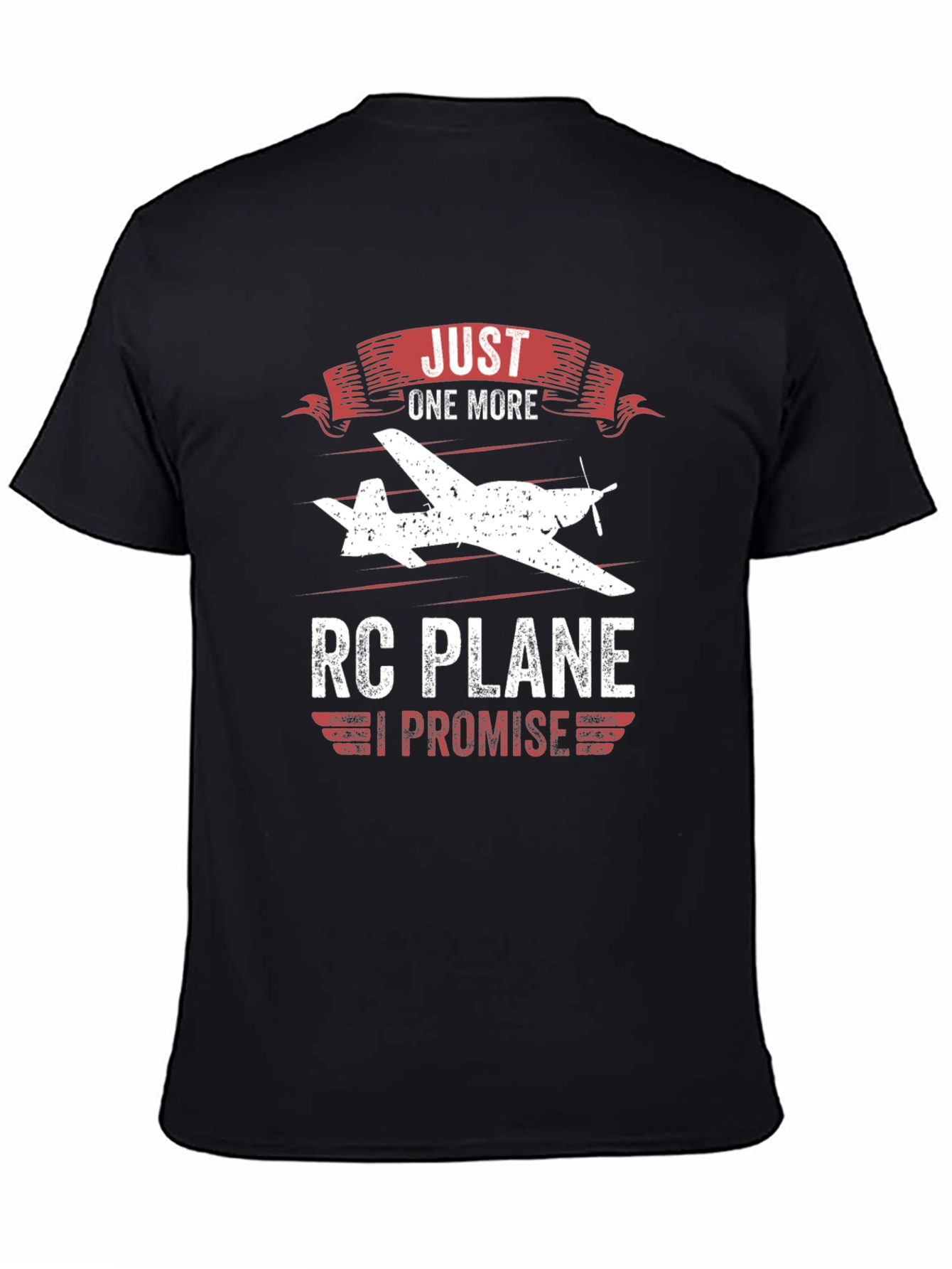 RC Plane Enthusiast T-Shirt - Just One More I Promise
