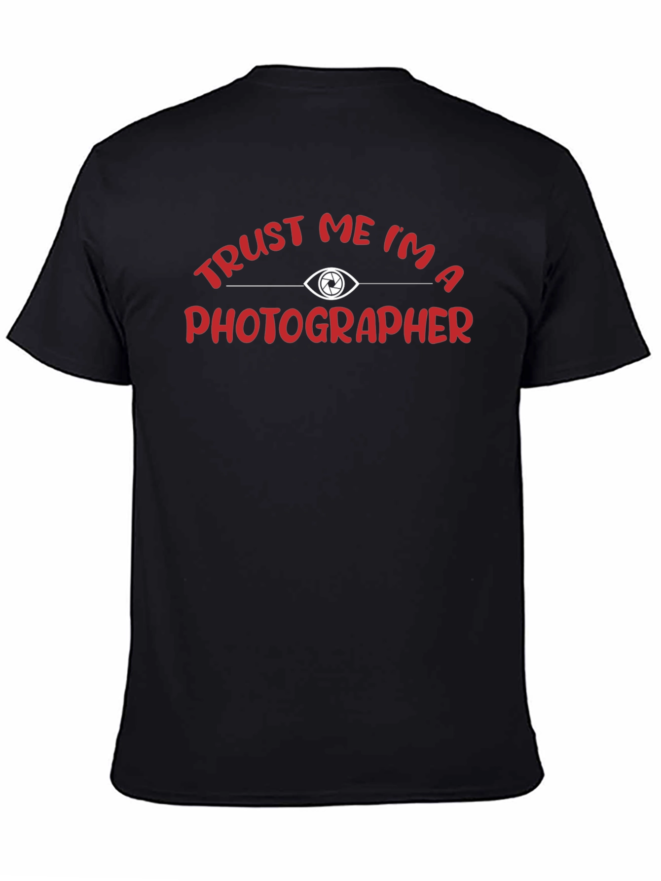 Trust Me Im A Photographer Black T-Shirt