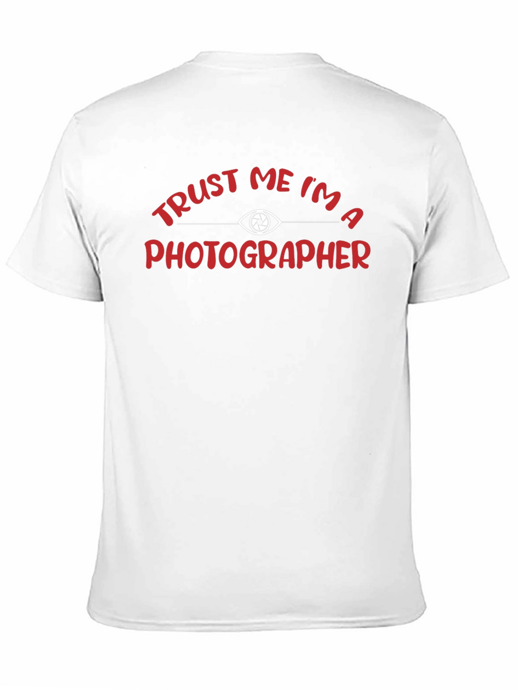 Trust Me Im A Photographer Black T-Shirt