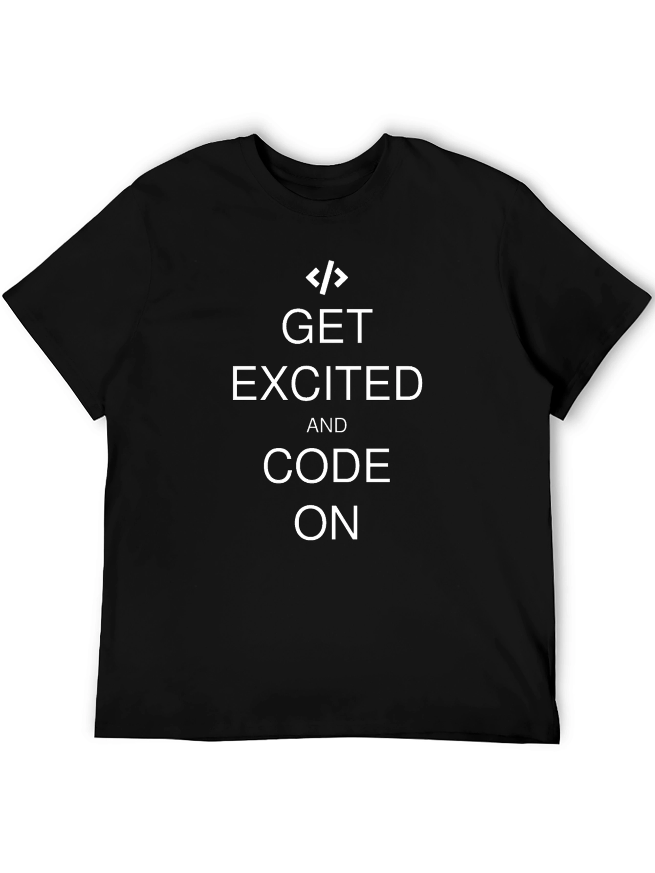 Get Excited and Code On T-Shirt - Black