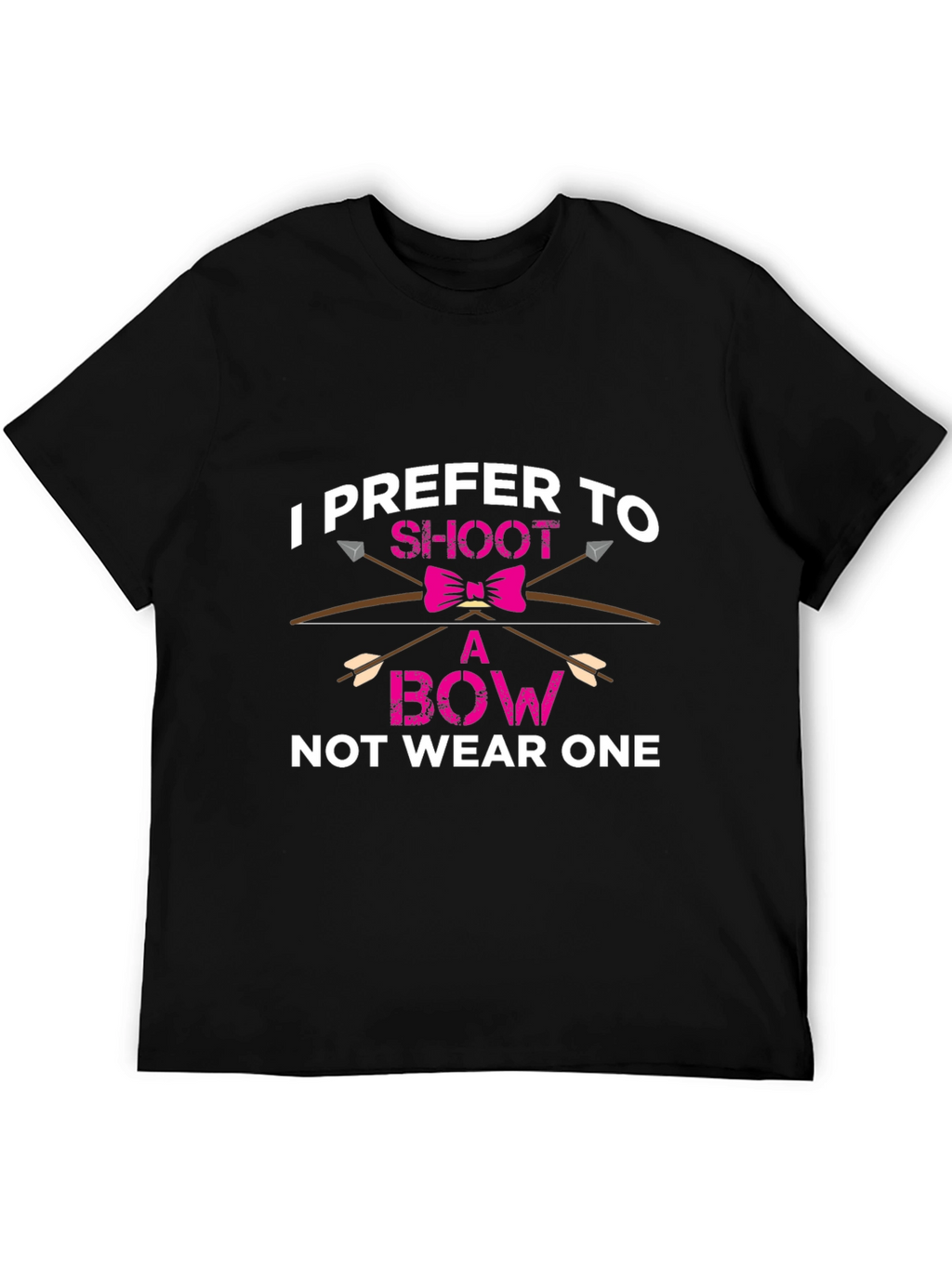 I Prefer To Shoot A Bow T-Shirt Archery Gift