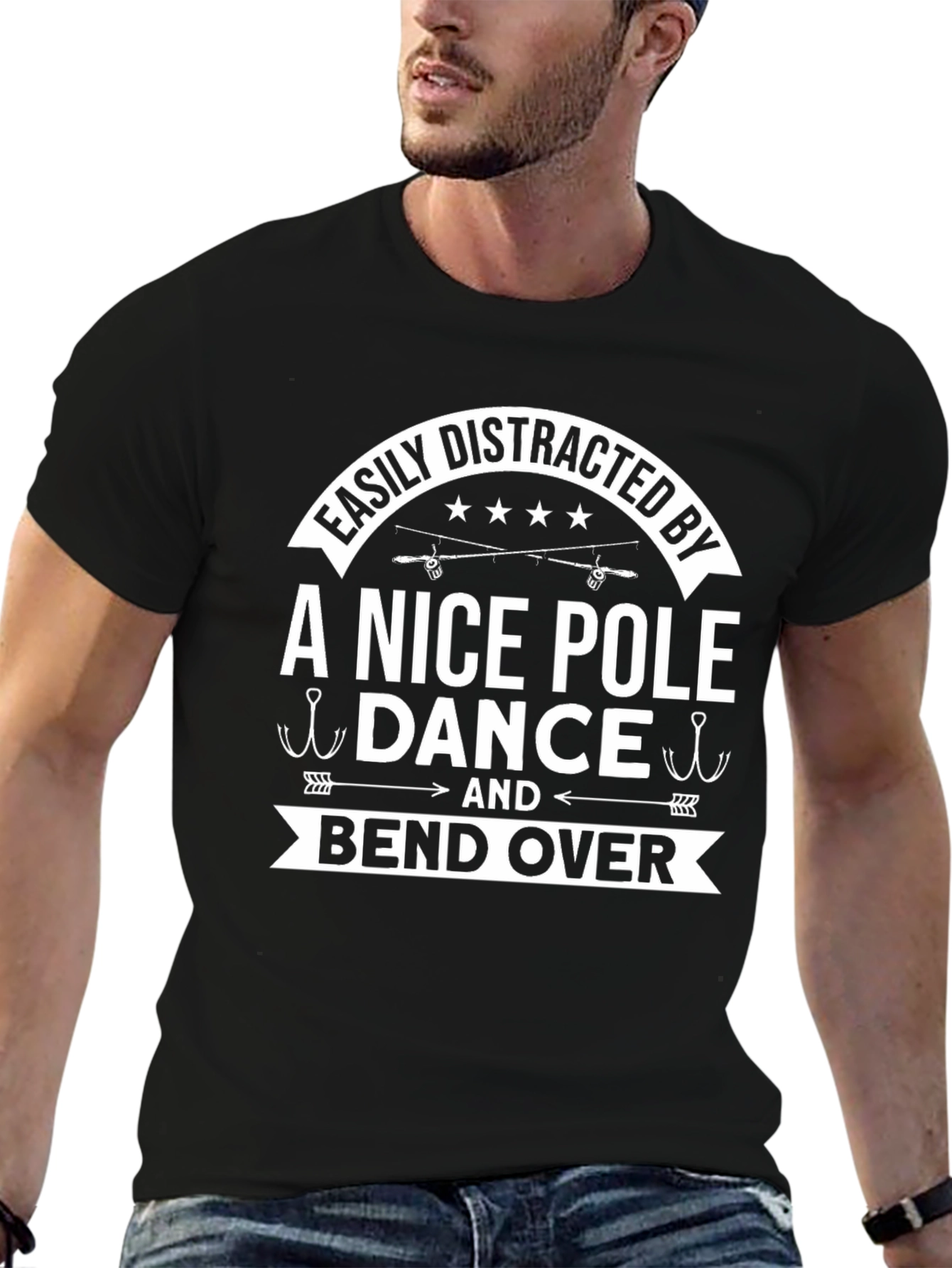 Easily Distracted by A Nice Pole Dance Fishing T-Shirt